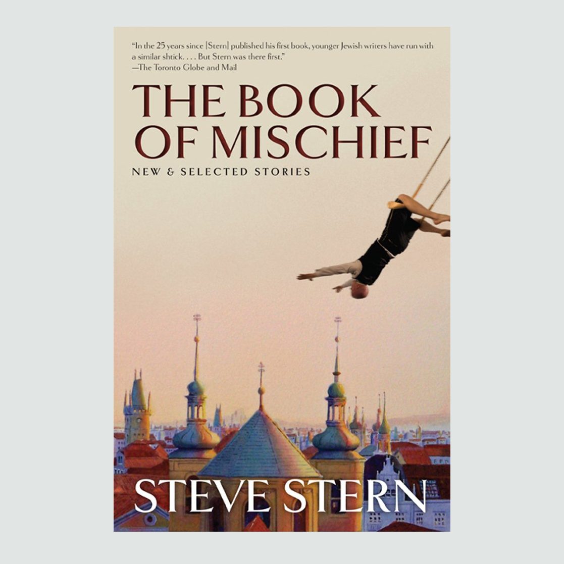 A person swings over rooftops; ornate spires rise against a sunset. Text reads: "THE BOOK OF MISCHIEF," "NEW & SELECTED STORIES," "STEVE STERN."