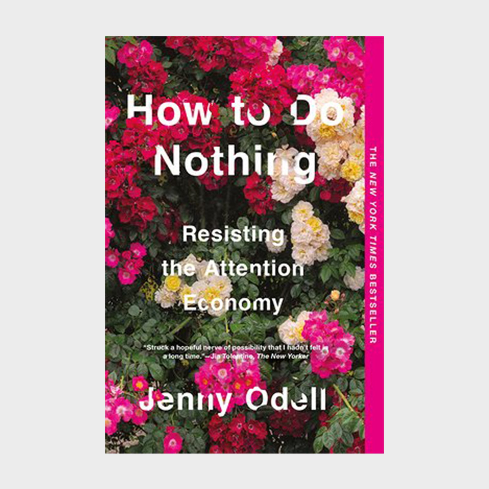 Book cover displays text over vibrant, colorful flowers. Text includes title "How to Do Nothing: Resisting the Attention Economy" by Jenny Odell.