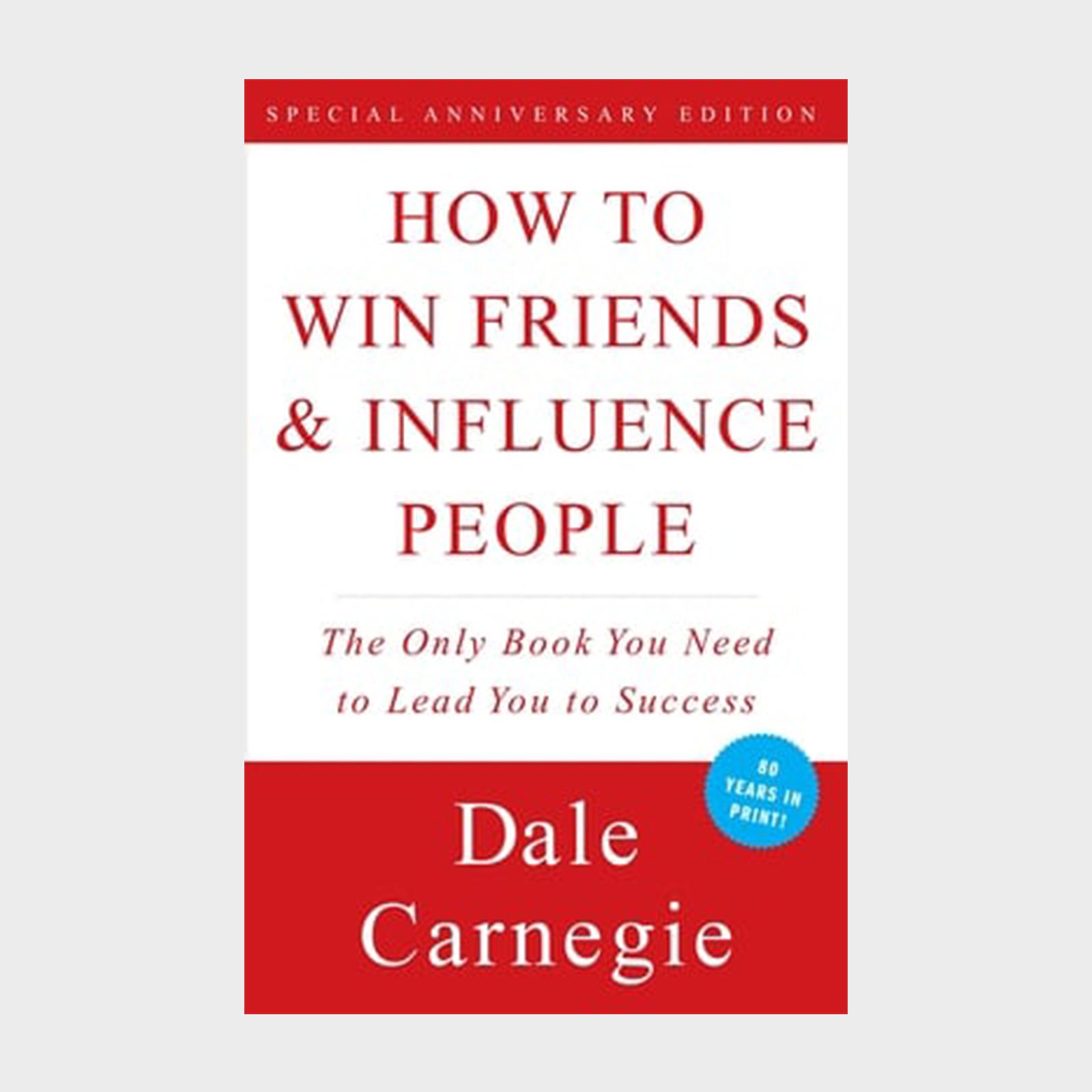 Book cover displays text: "HOW TO WIN FRIENDS & INFLUENCE PEOPLE" by Dale Carnegie, red and white with a blue circle highlighting "80 years in print."