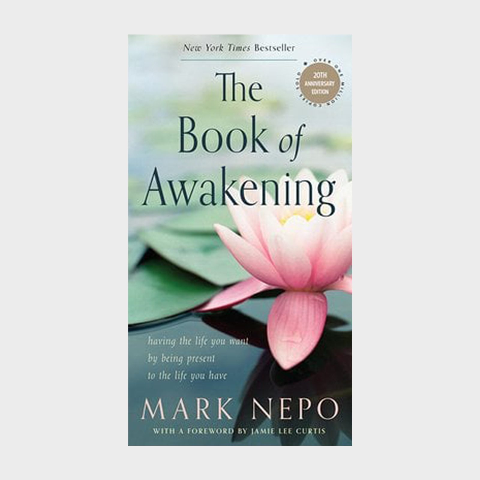 Book features pink lotus on water, titled "The Book of Awakening" by Mark Nepo, labeled as a "New York Times Bestseller," with a foreword by Jamie Lee Curtis.