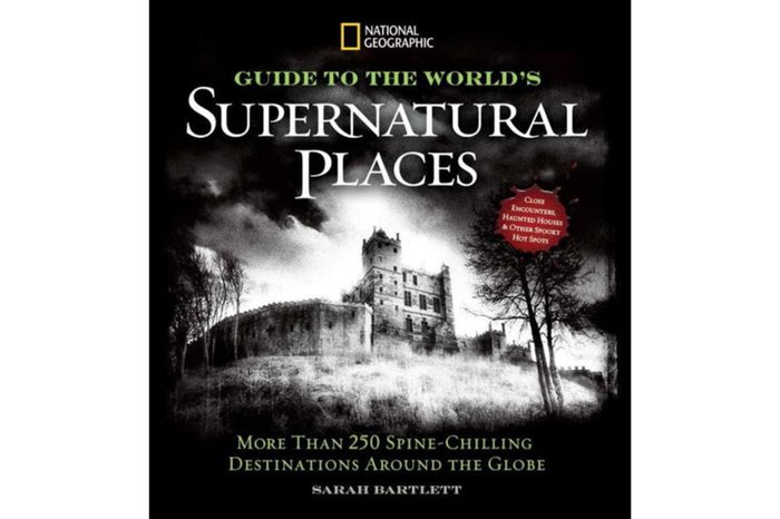 10 True Ghost Stories from the Most Haunted Places in the World