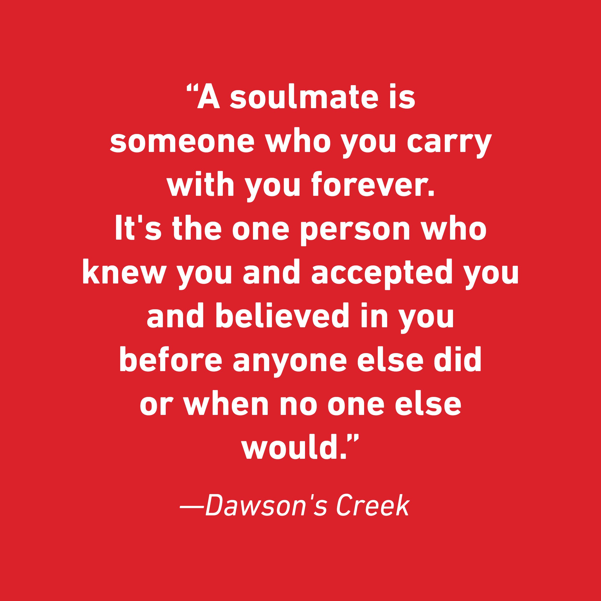 Dawson's Creek Relationship Quotes That Celebrate Love