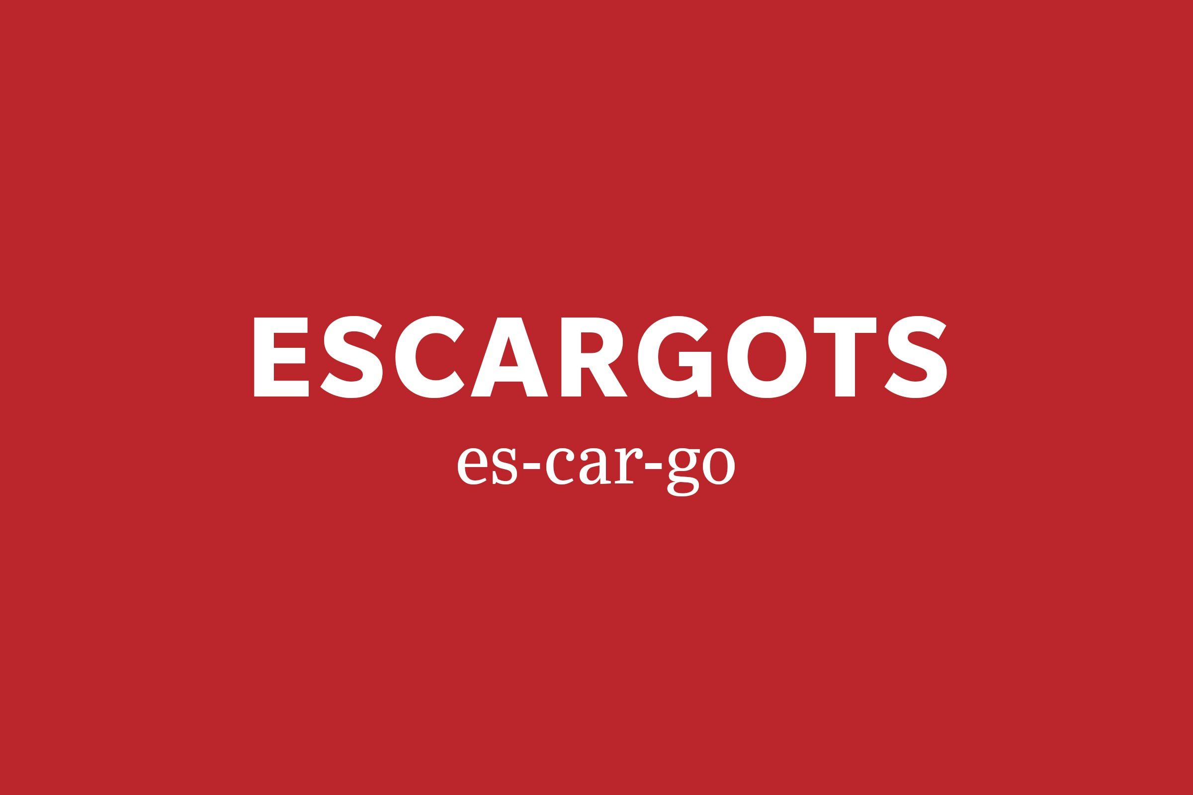 escargots pronunciation