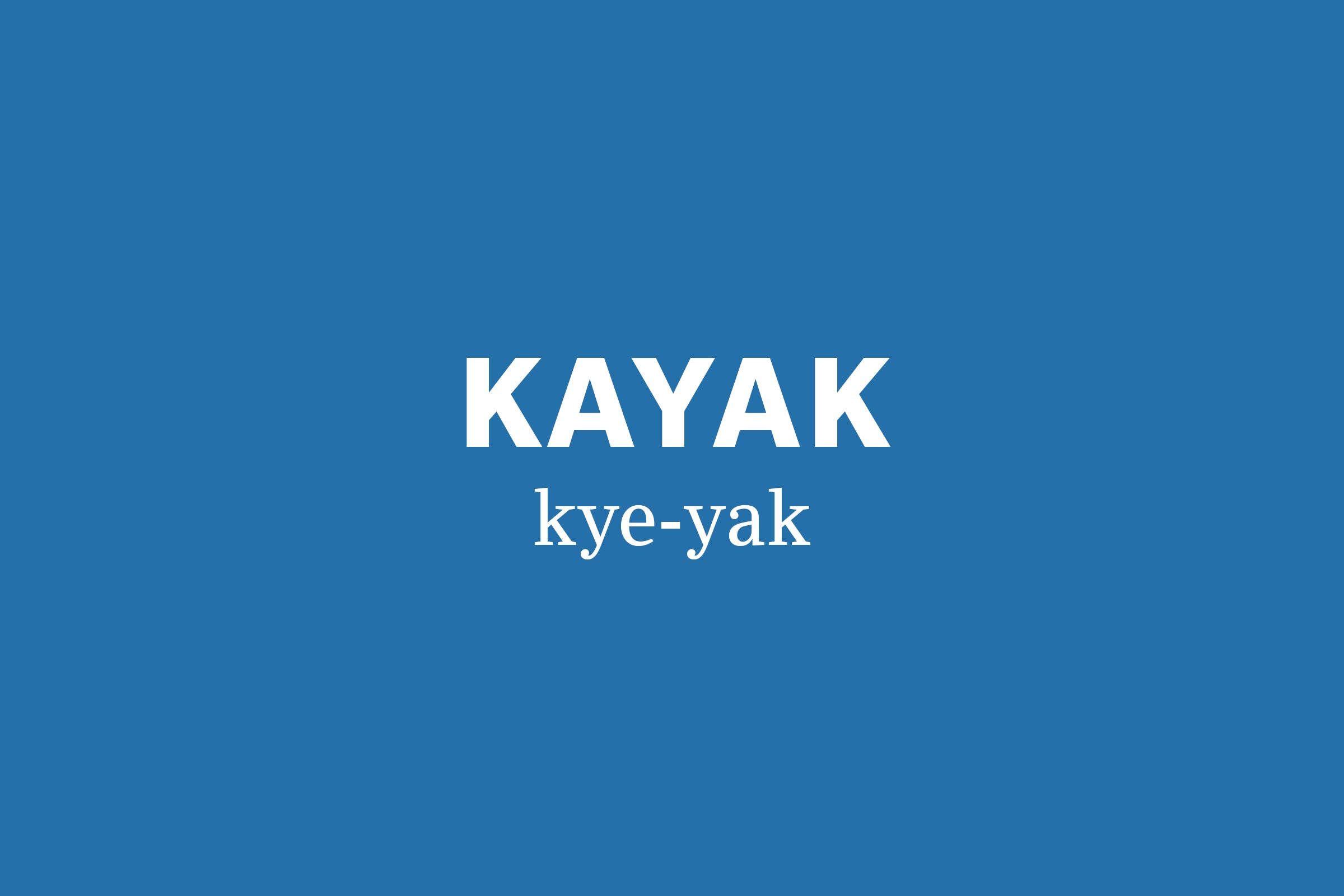 kayak pronunciation