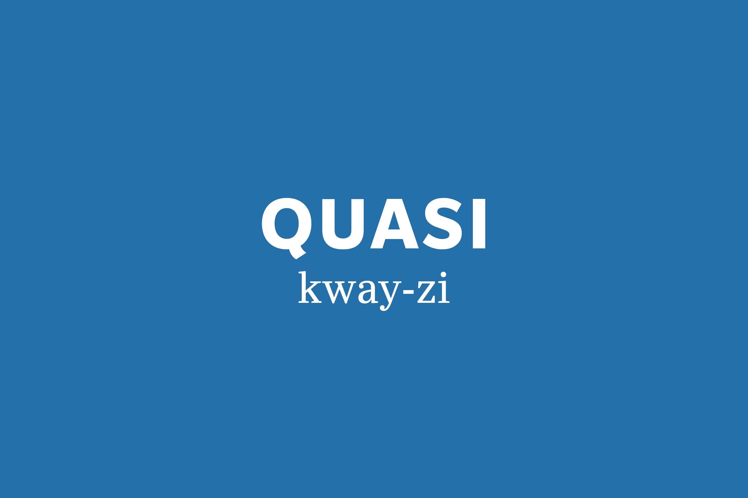 quasi pronunciation