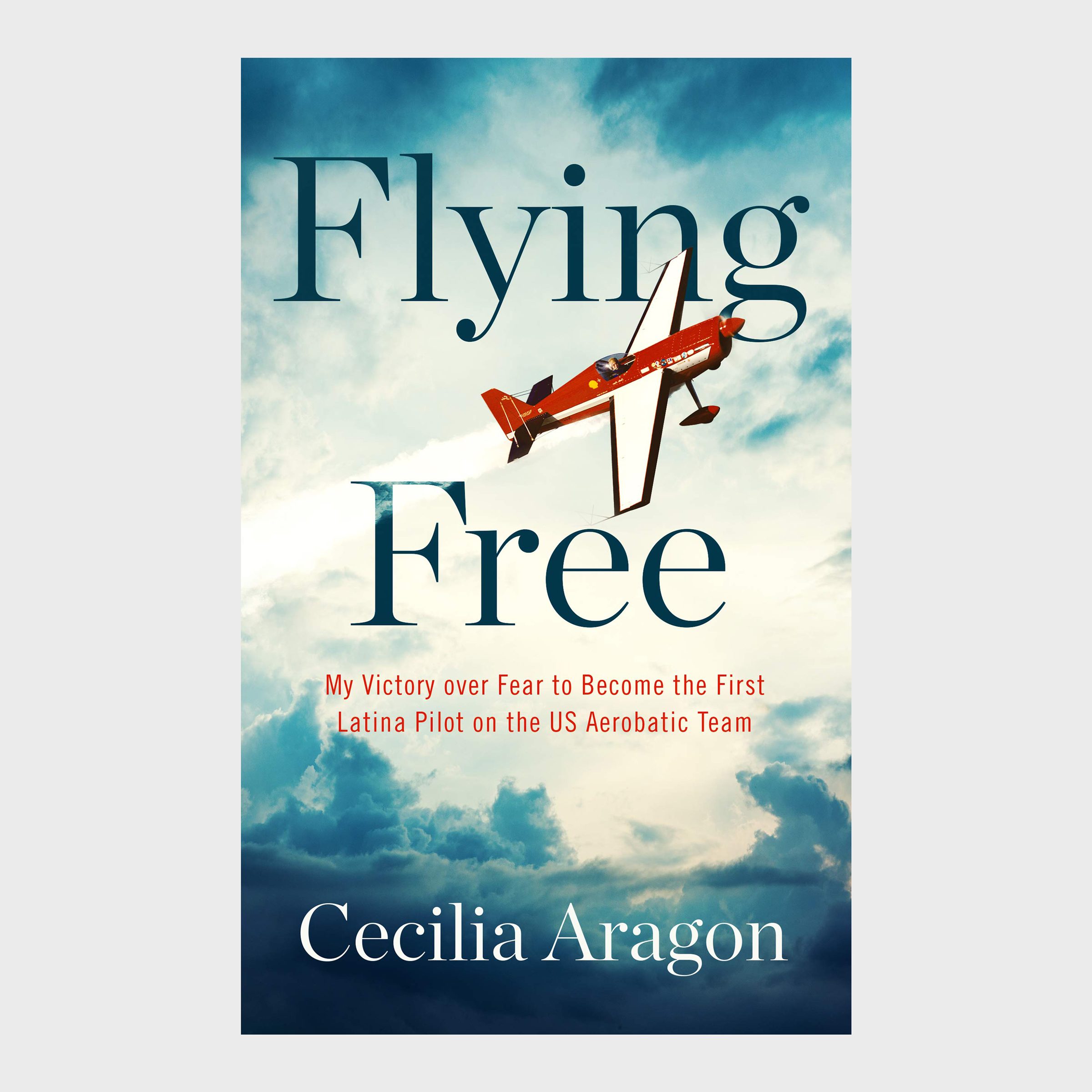 A red aerobatic plane soars through a cloudy sky. Text reads: "Flying Free," "Cecilia Aragon," detailing her achievement as a pioneering pilot.
