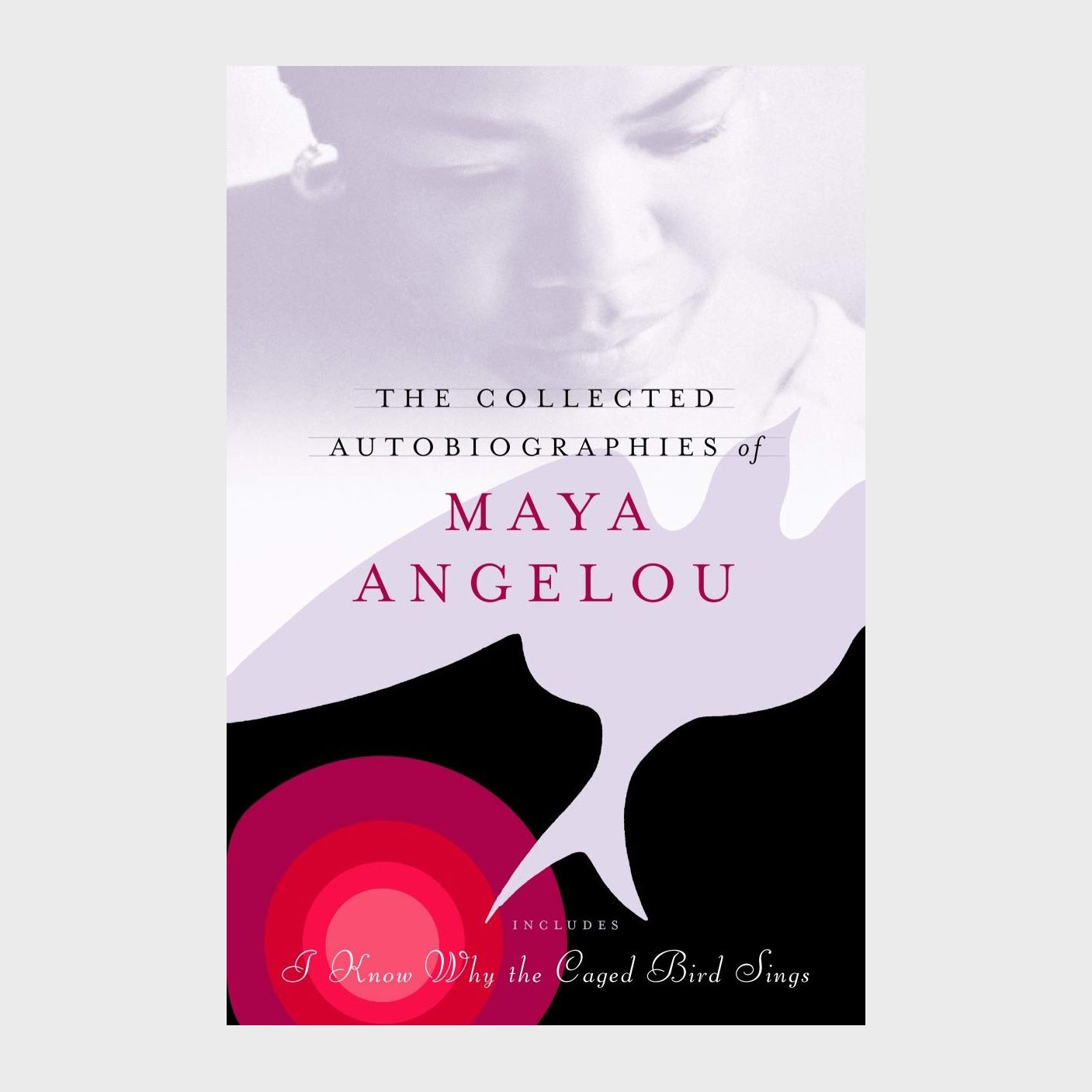 Book cover shows a partial face above abstract bird, with, "The Collected Autobiographies of Maya Angelou," and "Includes I Know Why the Caged Bird Sings."