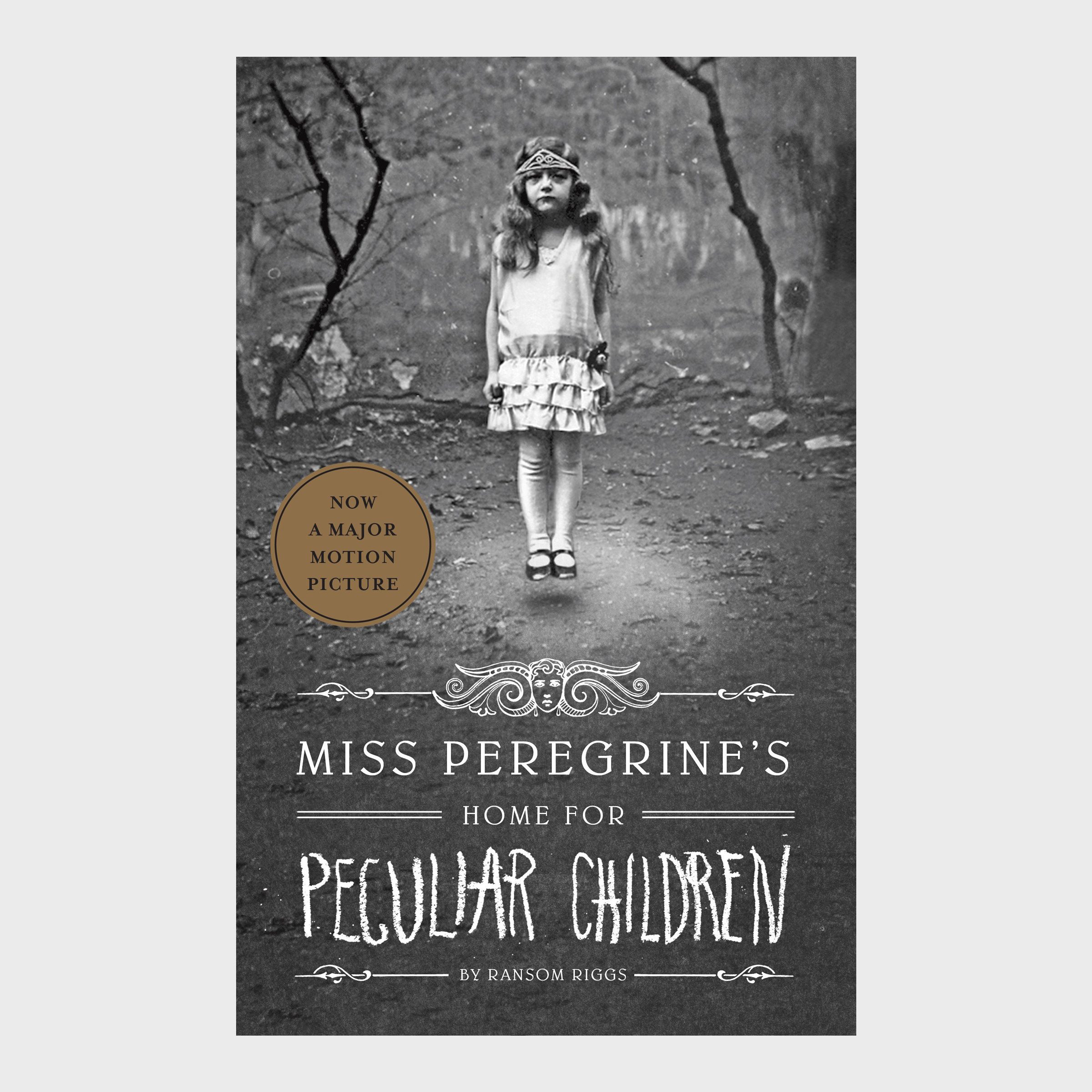 Miss Peregrines Home for Peculiar Children by Ransom Riggs