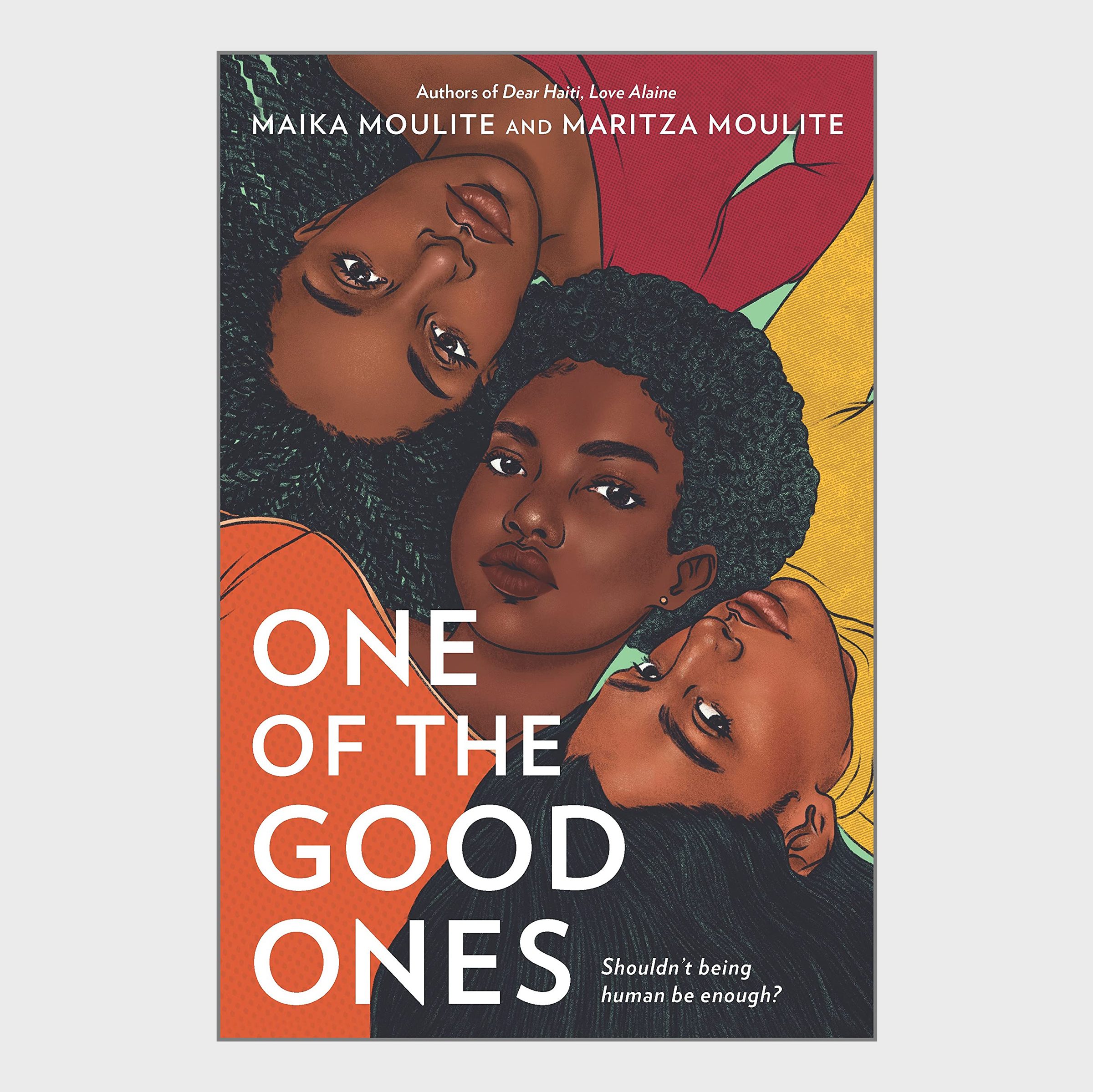 One of the Good Ones by Maika Moulite and Maritza Moulite