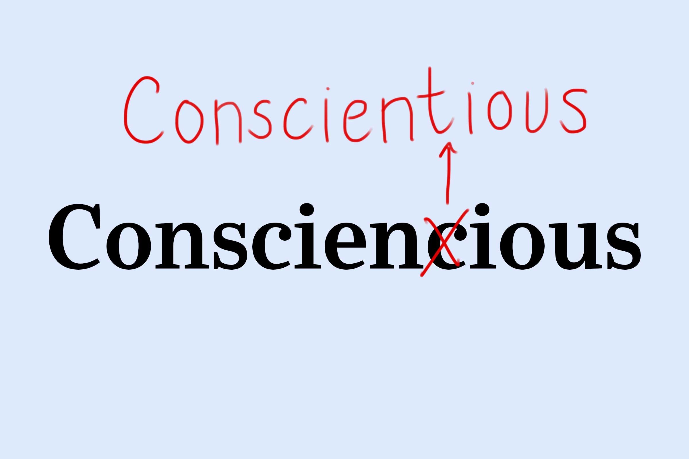 Consciencious