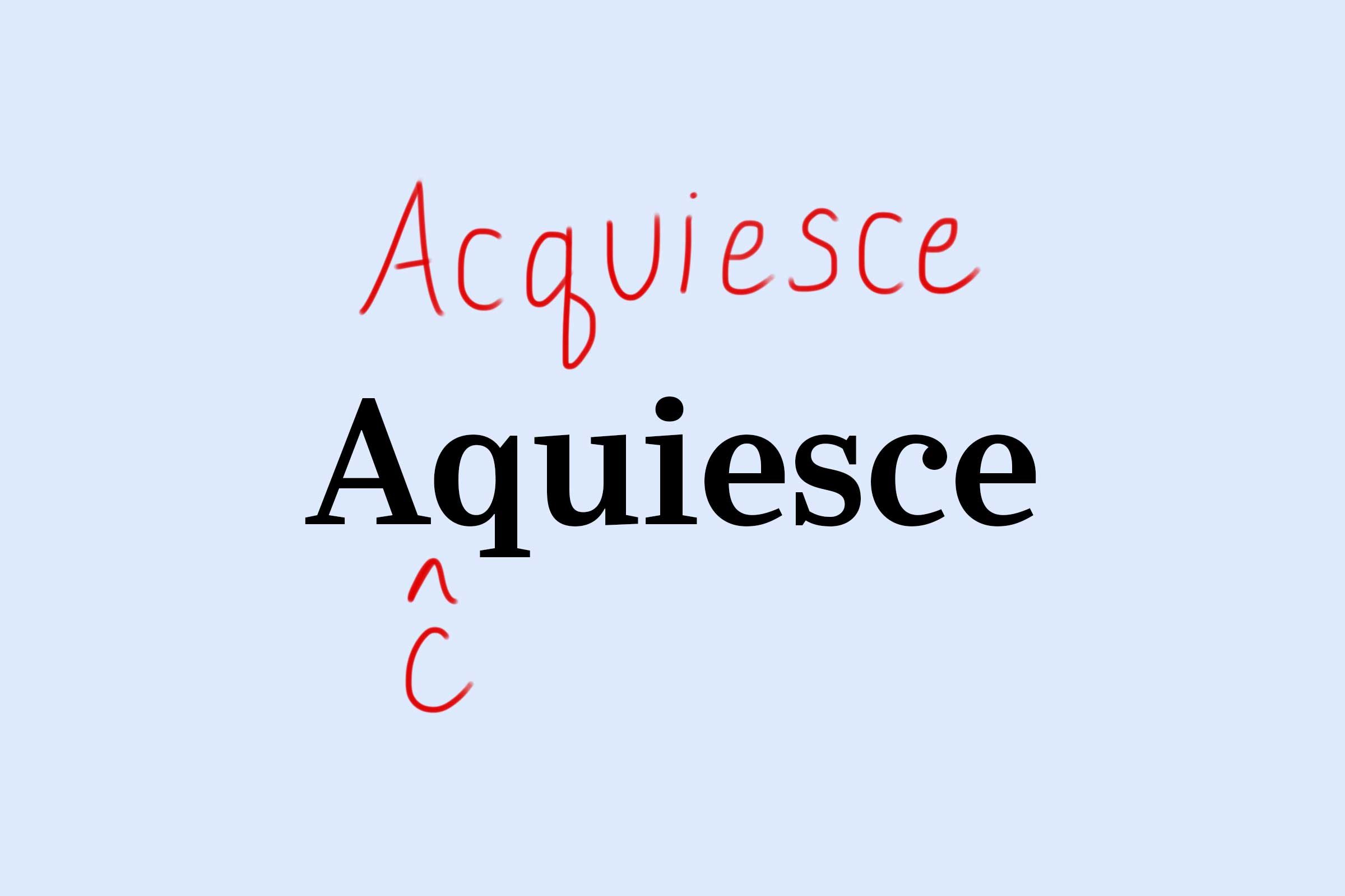 acquiesce