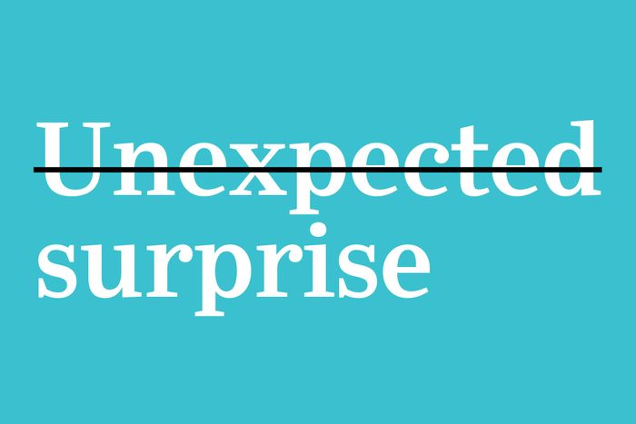 unexpected surprise