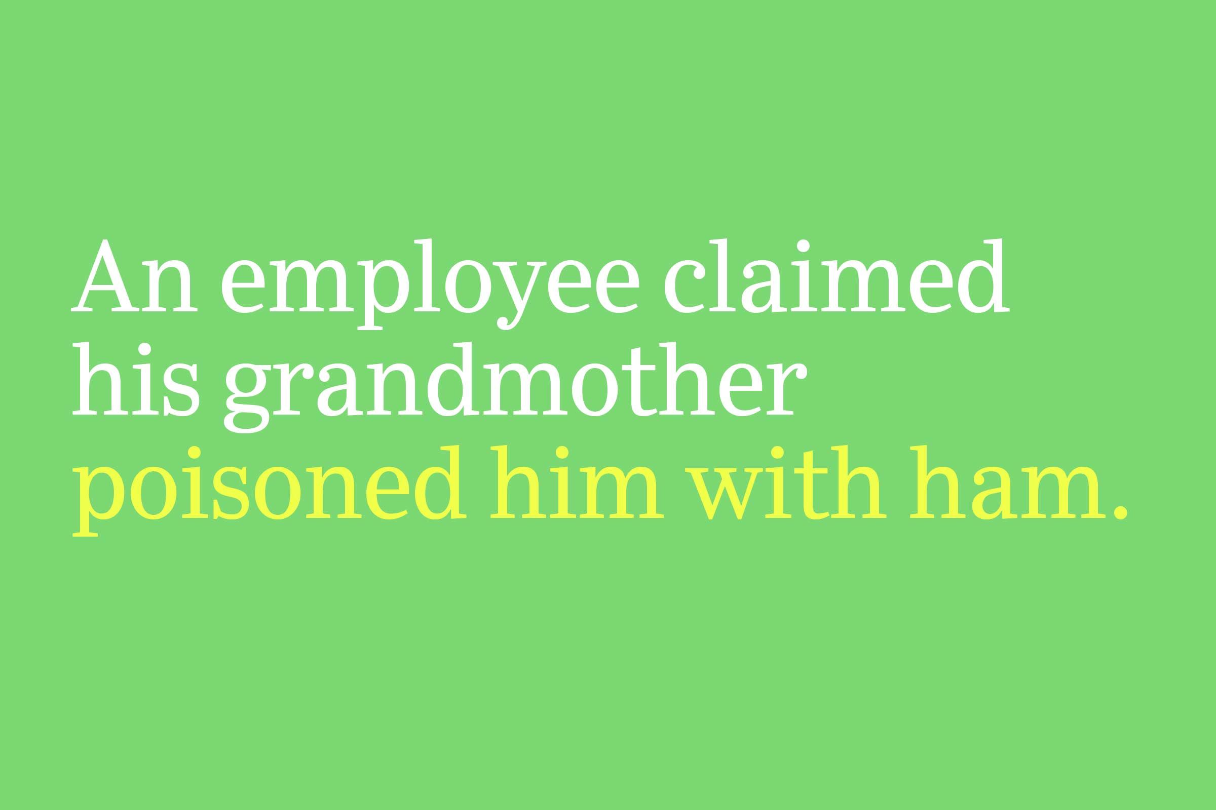 poisoned him with ham