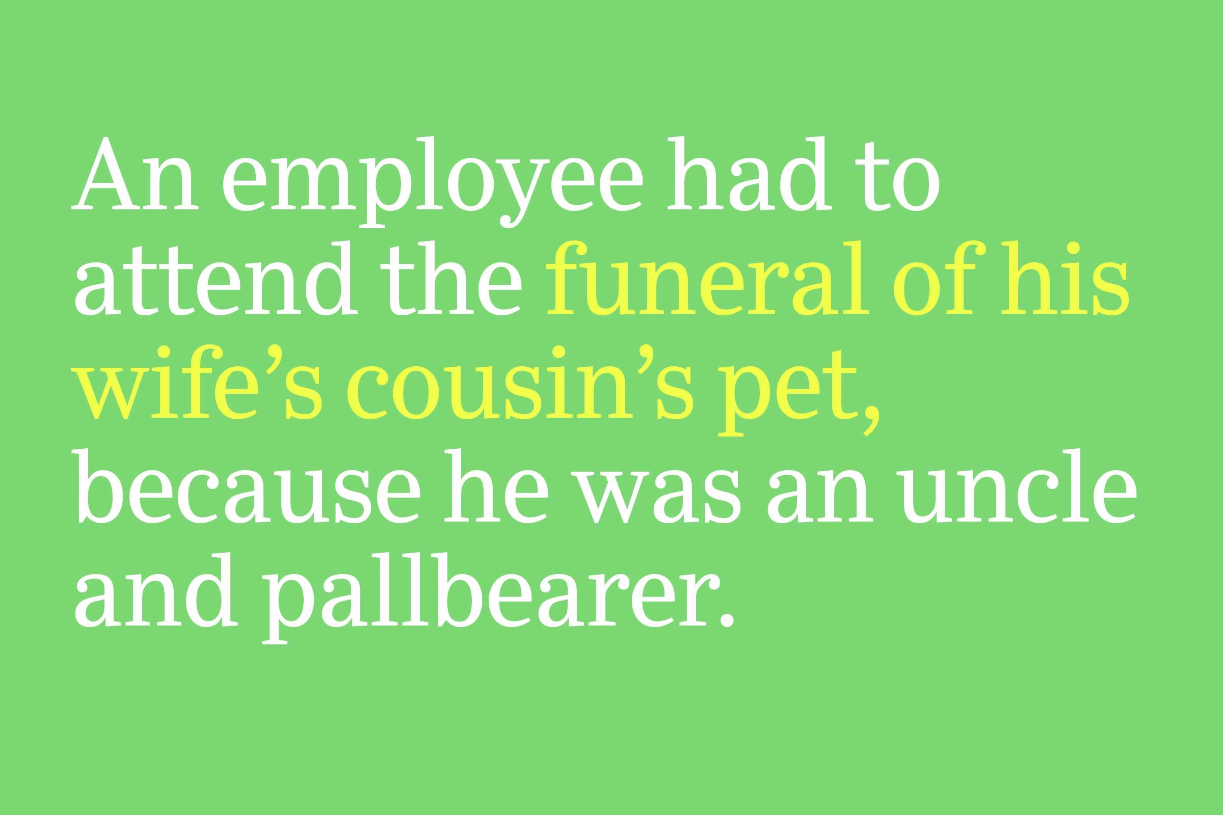 funeral of his wife's cousin's pet