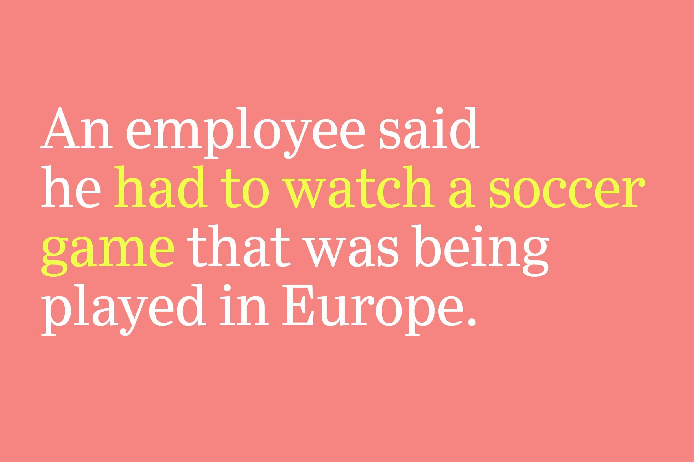 had to watch a soccer game