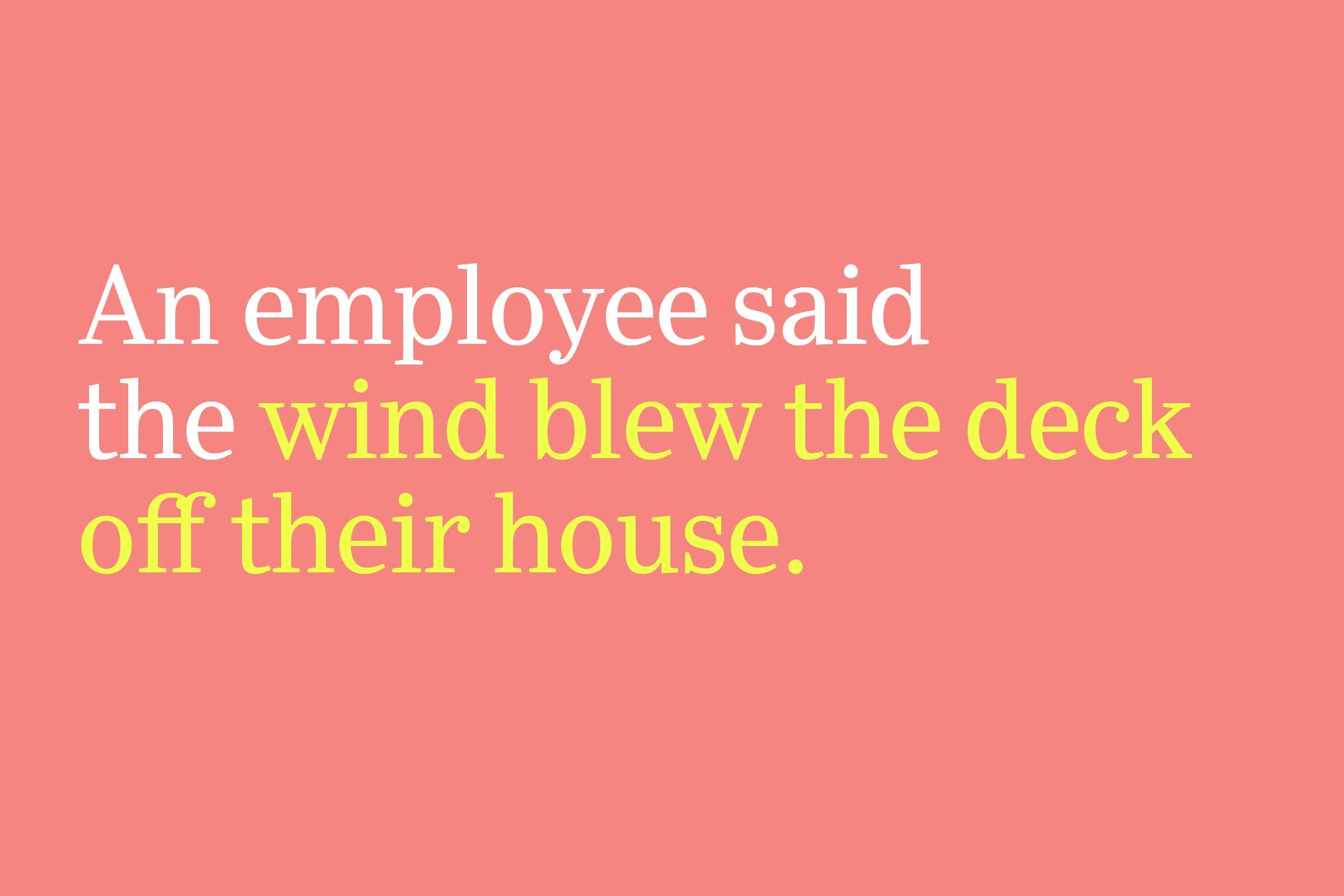 wind blew the deck off their house