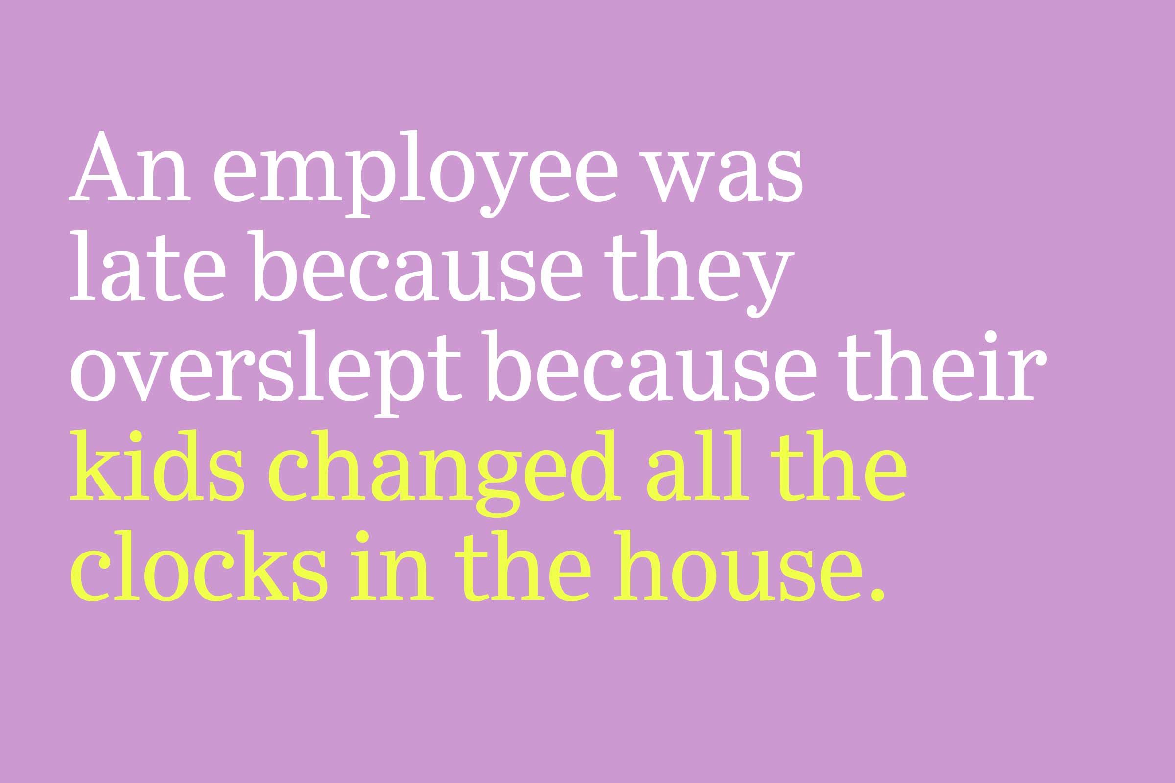 kids changed all the clocks in the house