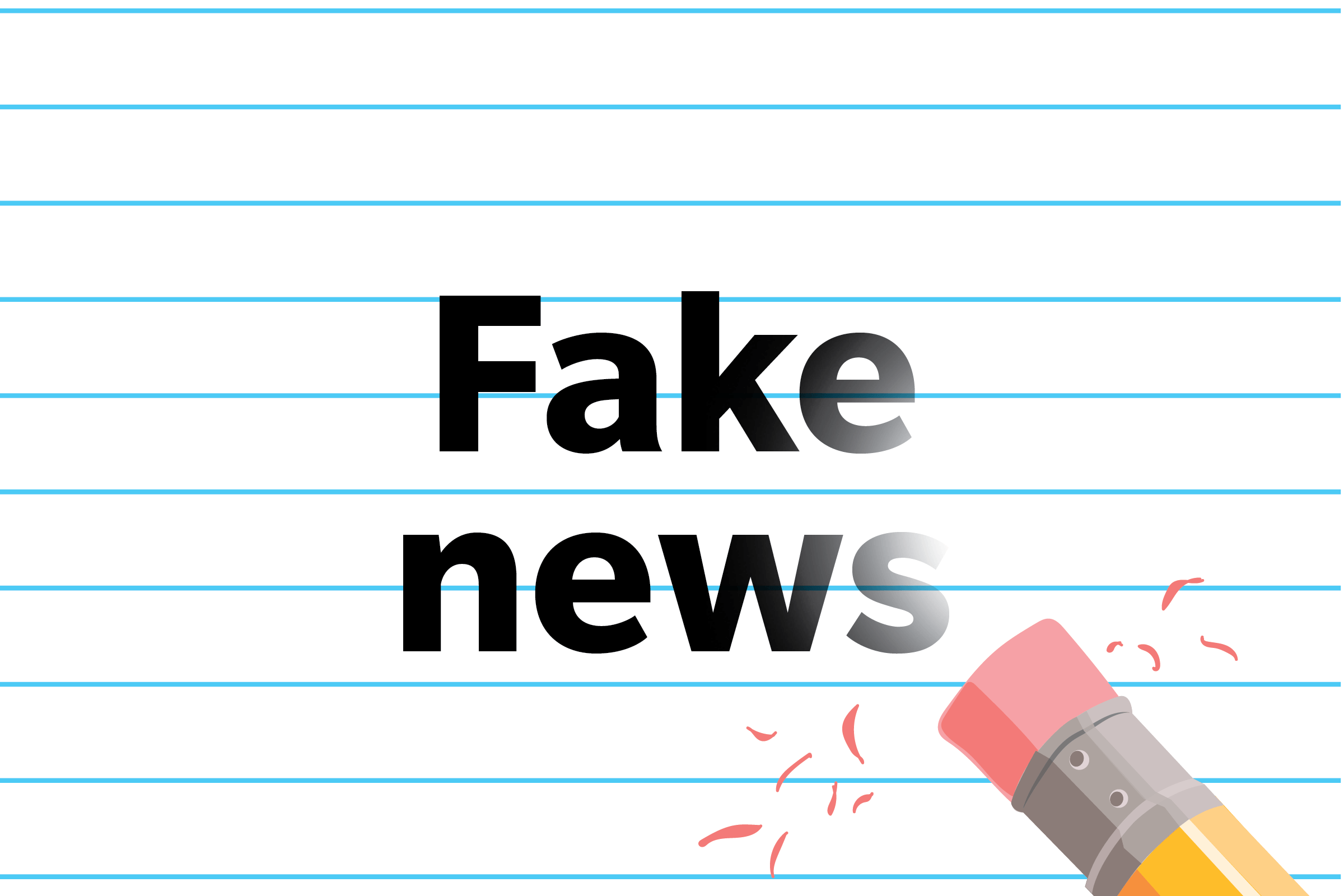Pencil eraser partially erases "Fake news" on lined paper, leaving eraser shavings around the area.