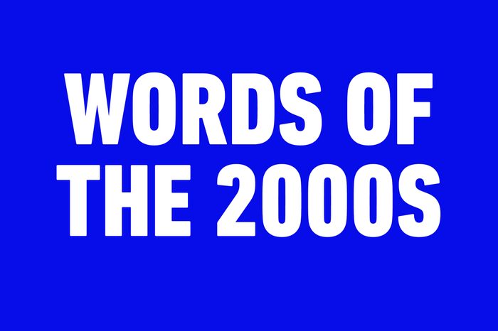 words of the 2000s