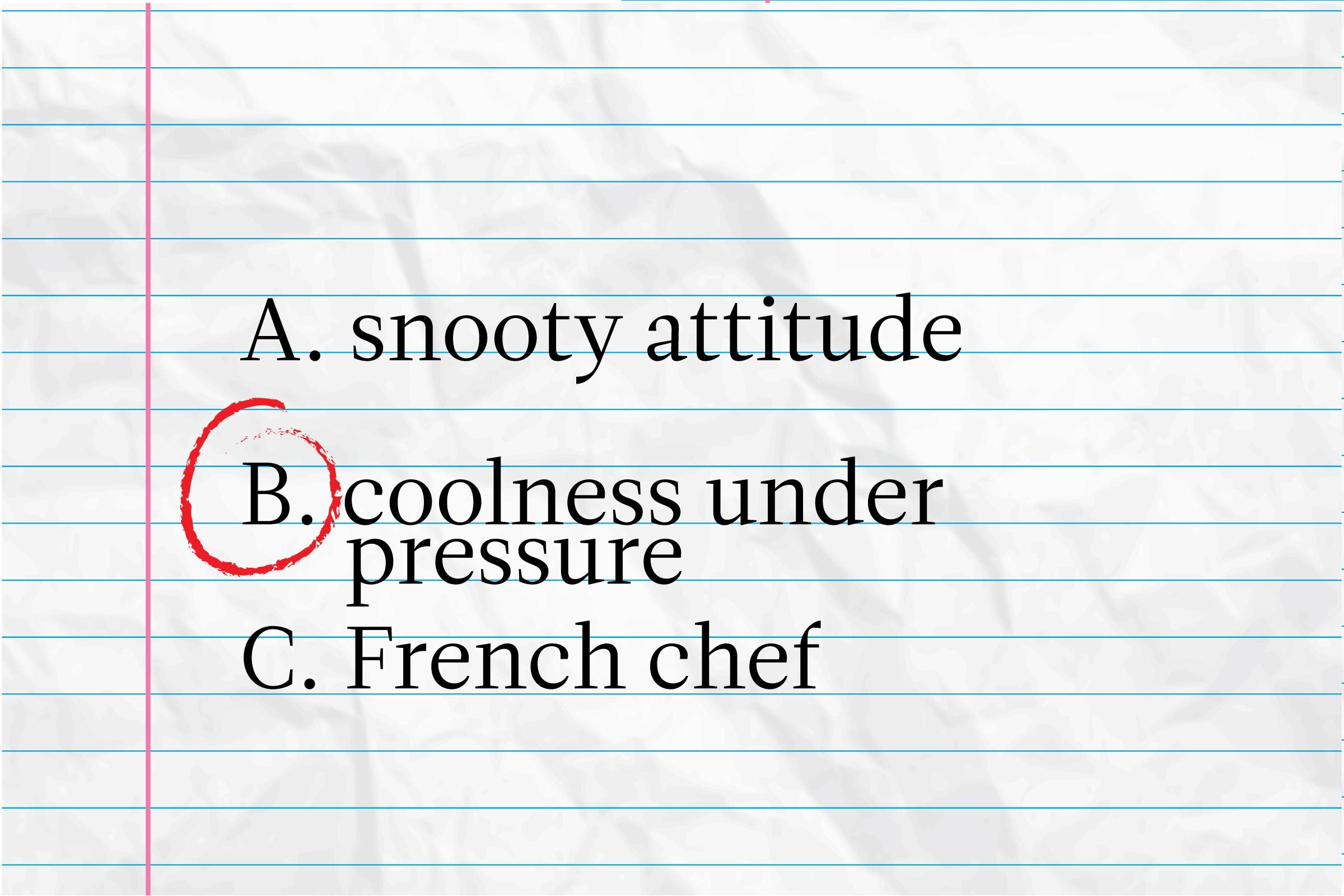 Text on lined paper lists choices; B. "coolness under pressure" is circled in red.