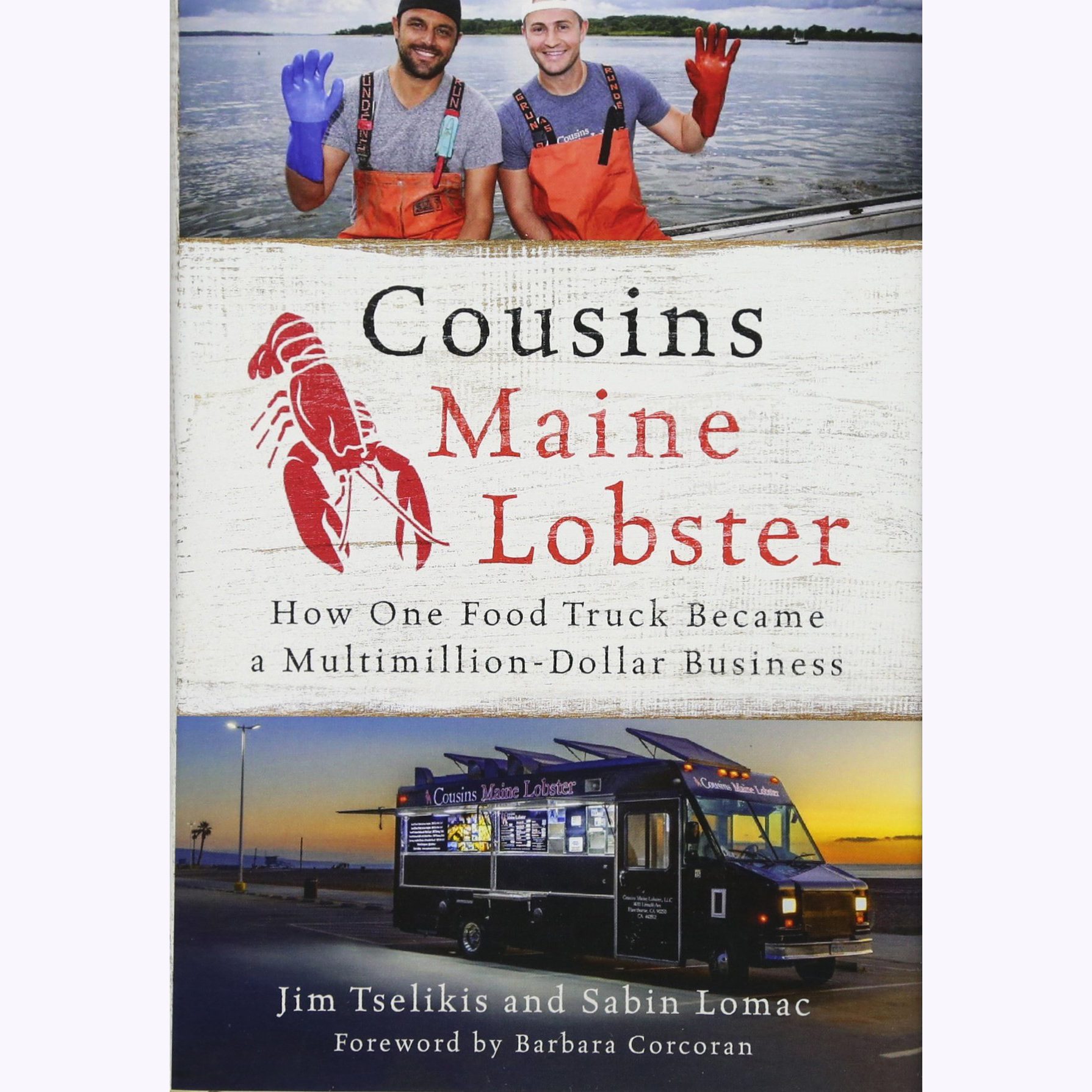 Two men in orange overalls wave on a boat. Below, a food truck sits at sunset. Text: â€œCousins Maine Lobsterâ€ by Jim Tselikis and Sabin Lomac.