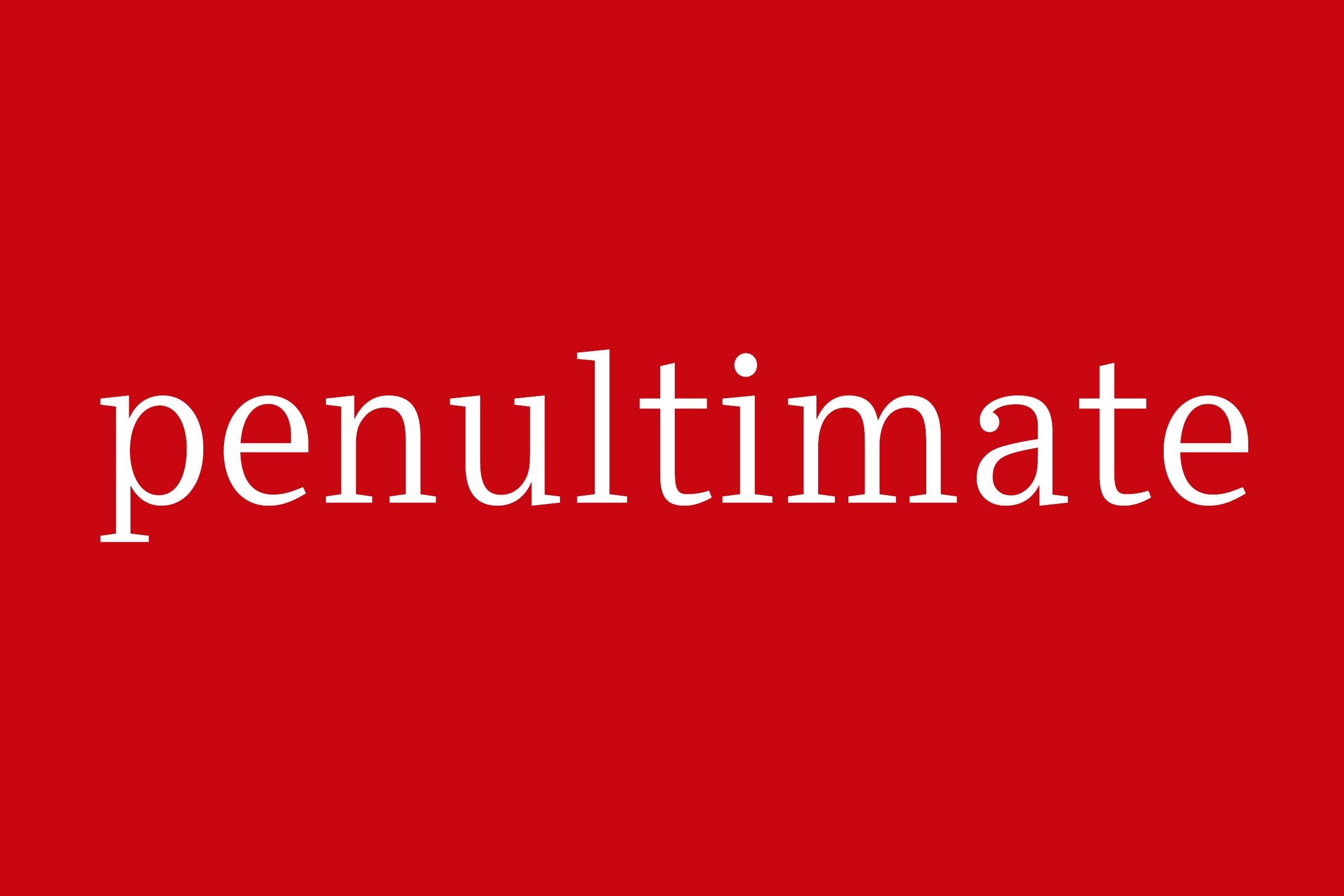 Fancy Word Penultimate