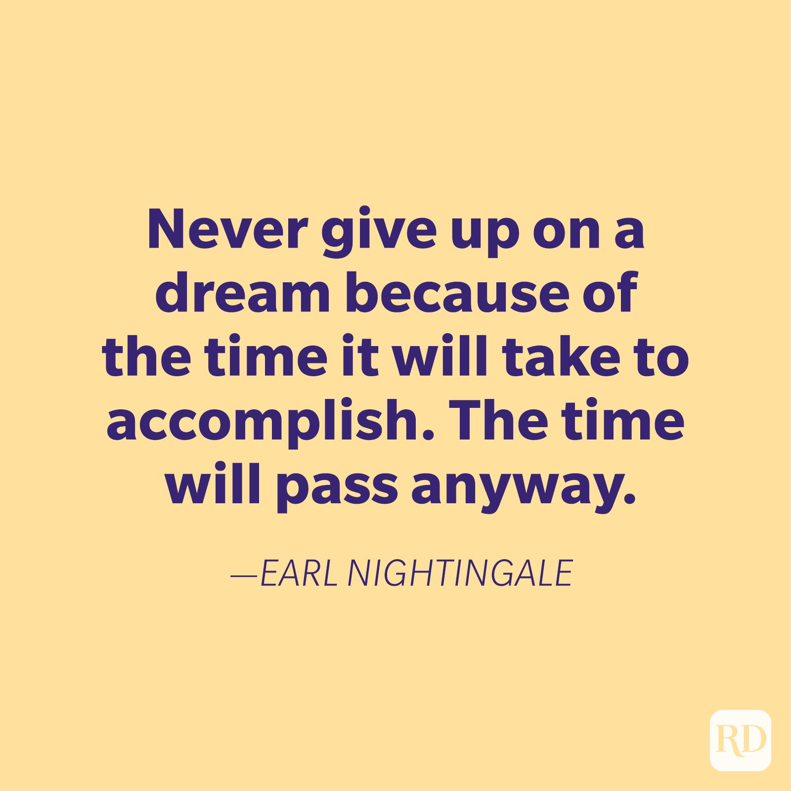 Text quotes Earl Nightingale encouraging perseverance in dreams despite time, on a light yellow background, with bold dark text.