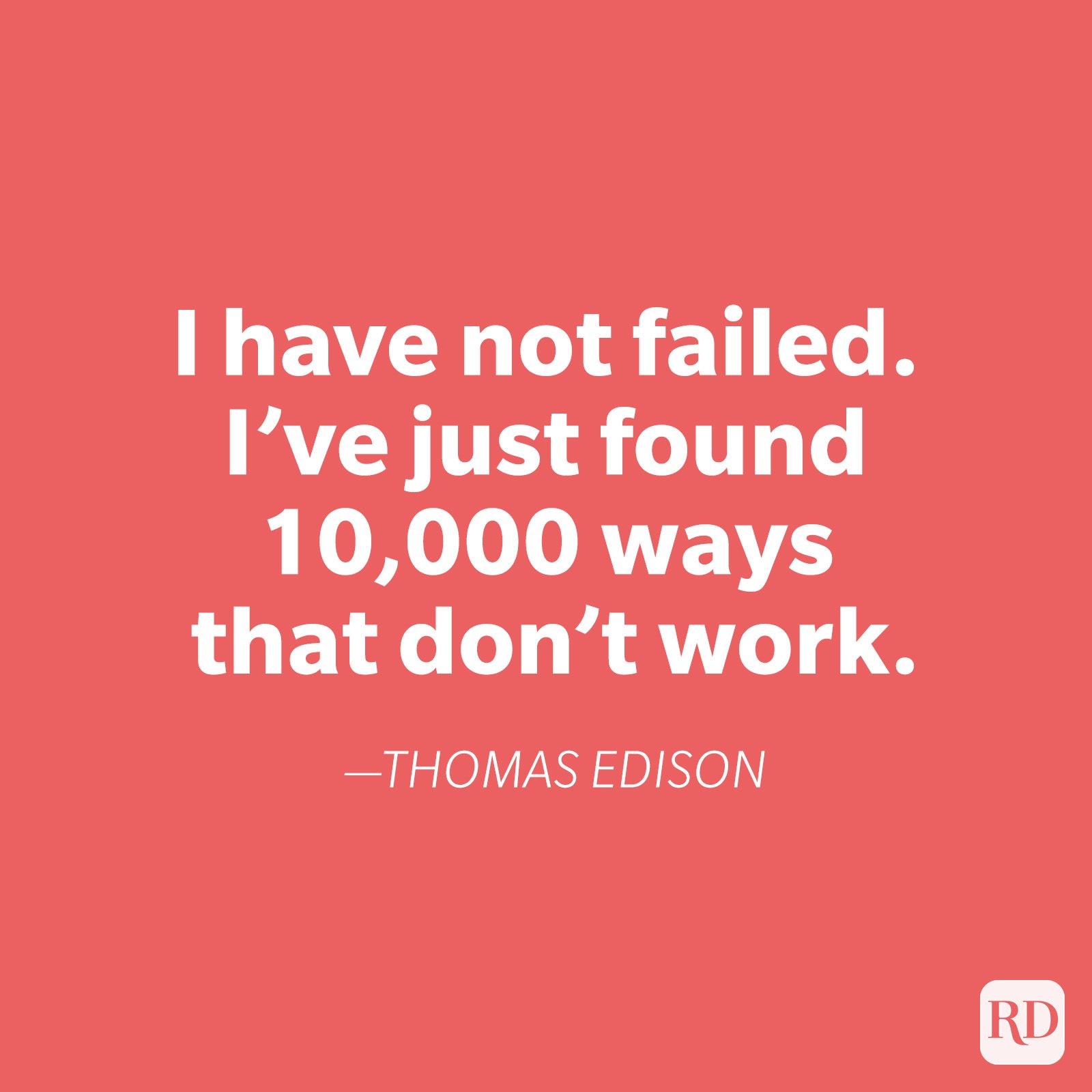 Quote text in white on red background reads: "I have not failed. I've just found 10,000 ways that donâ€™t work." â€”THOMAS EDISON.