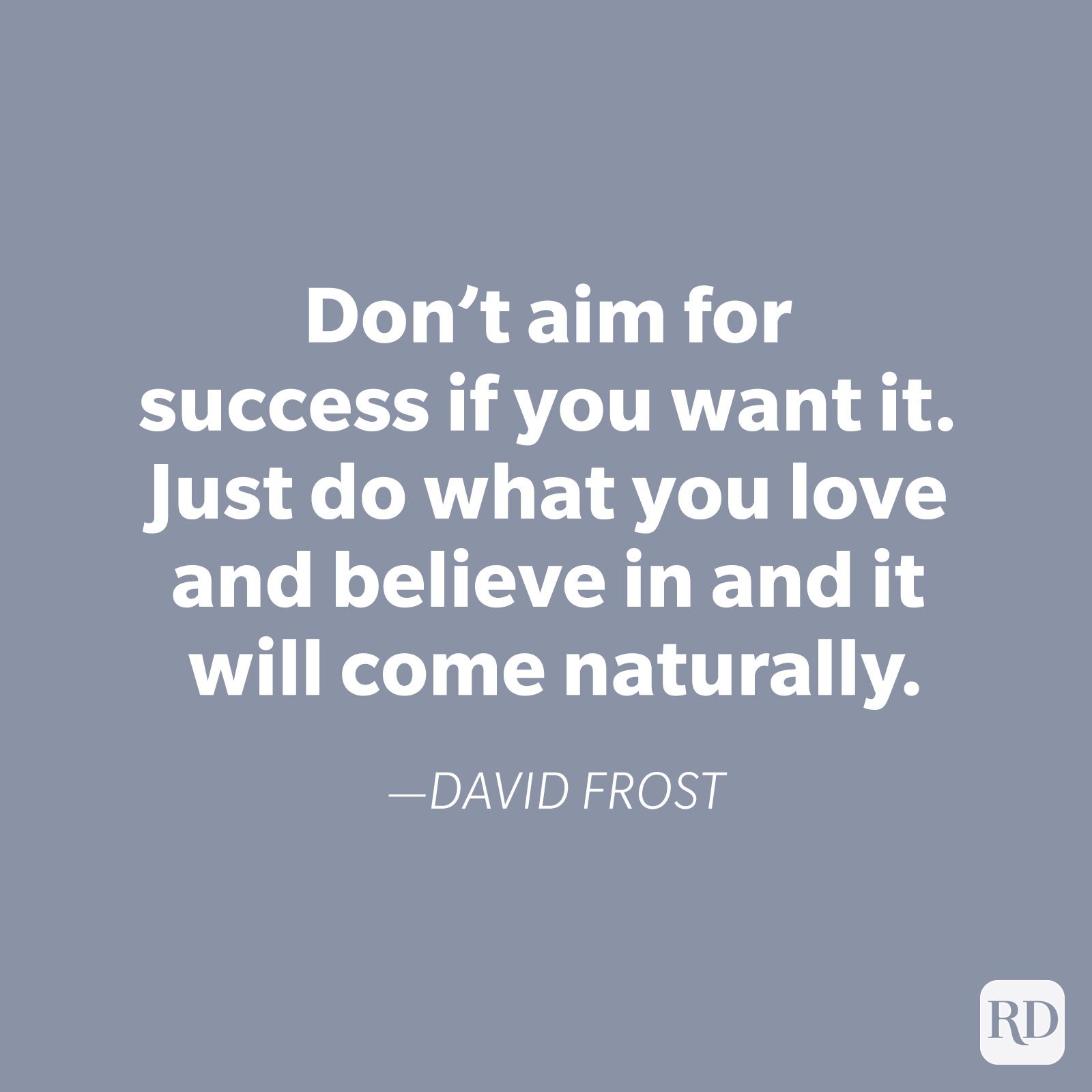 Quote text encourages following passions for natural success, against a plain gray background.