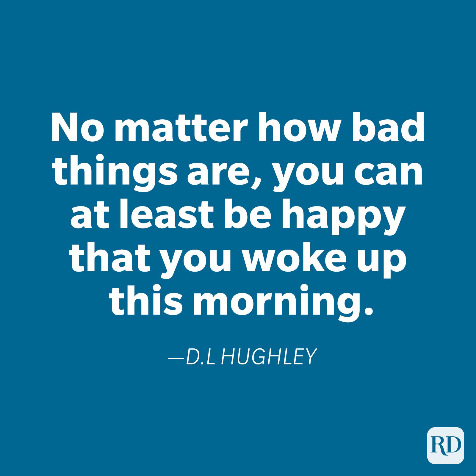 Text displays motivational quote by D.L. Hughley on a blue background, emphasizing gratitude for waking up despite challenges.