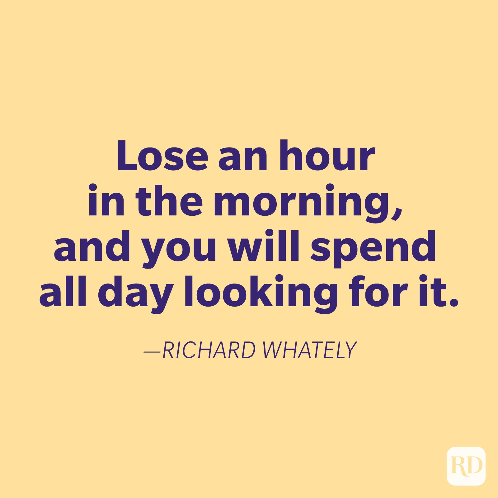 Text states a quote by Richard Whately about time management on a plain yellow background.