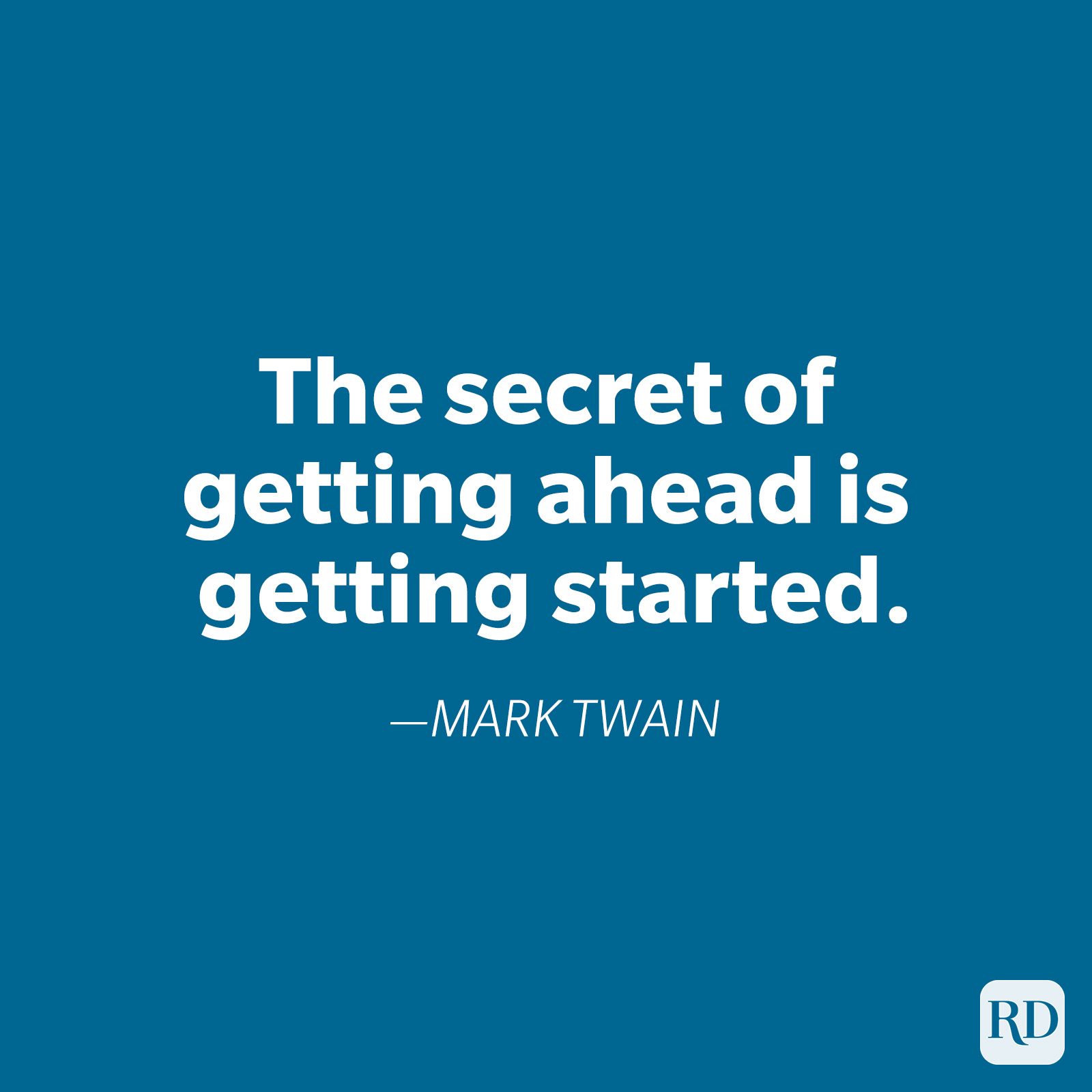 Quote asserts, "The secret of getting ahead is getting started."â€”Mark Twain, against a solid blue background with minimalist design elements.