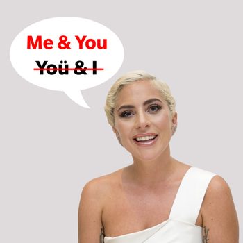 Smiling person wearing white, next to speech bubble saying "Me & You" with "You & I" crossed out, on a gray background.