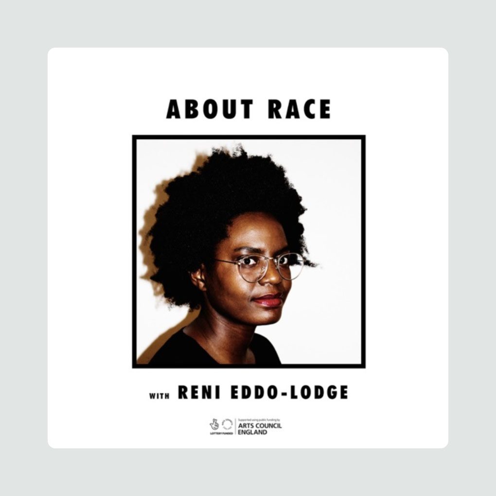 Person wearing glasses, facing forward, centered in a framed square. Text above reads "ABOUT RACE," below "WITH RENI EDDO-LODGE," with Arts Council logo.
