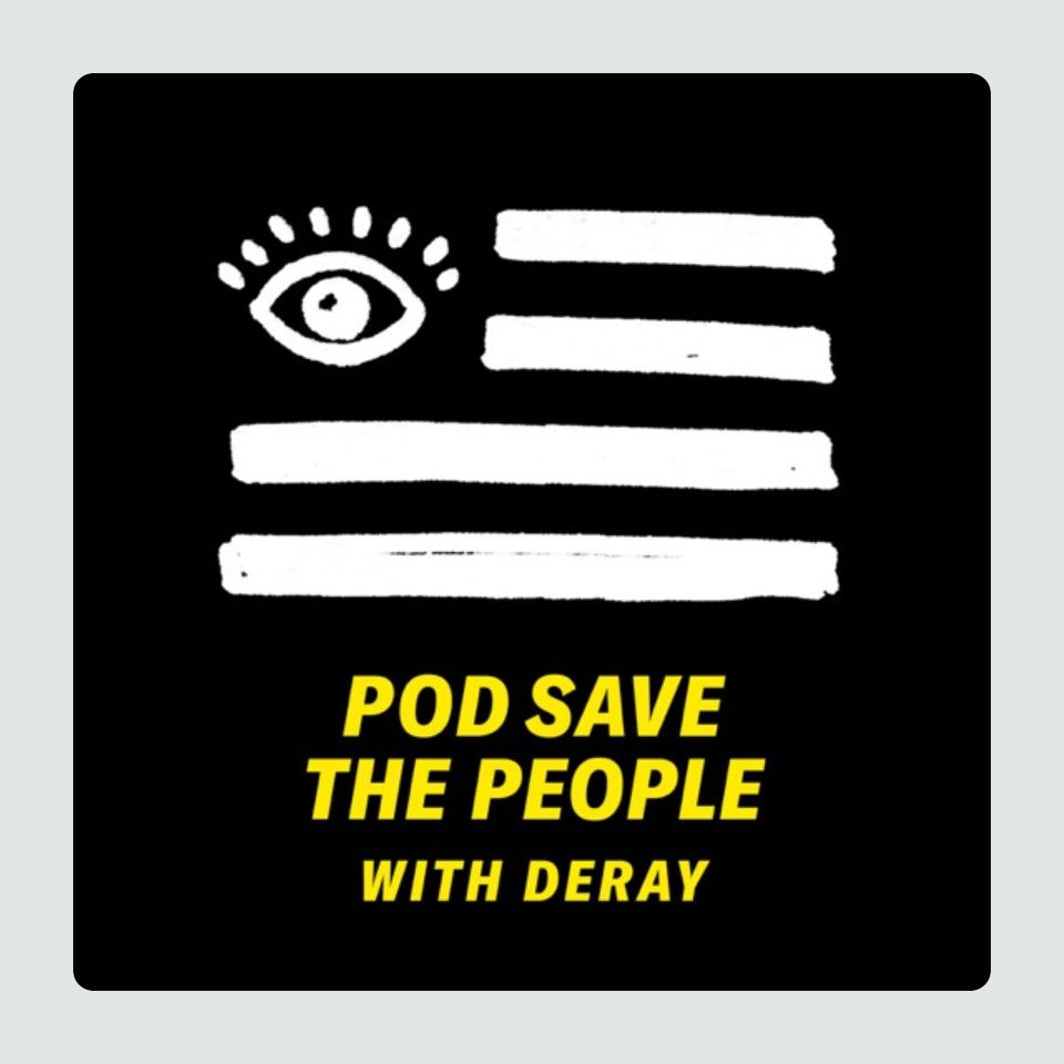 Eye, appearing in white, floats above stripes on a black background; text reads "POD SAVE THE PEOPLE WITH DERAY" in bold yellow letters.