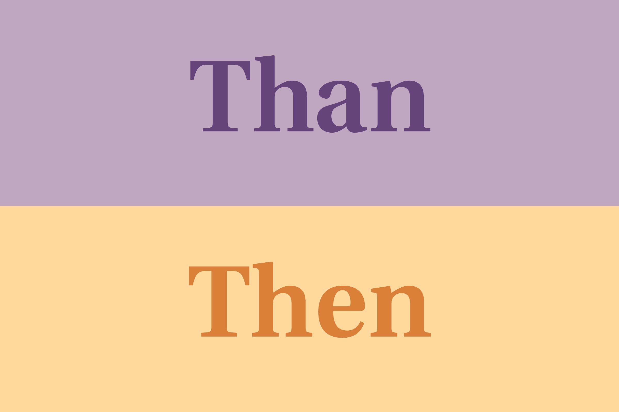 Than vs. then