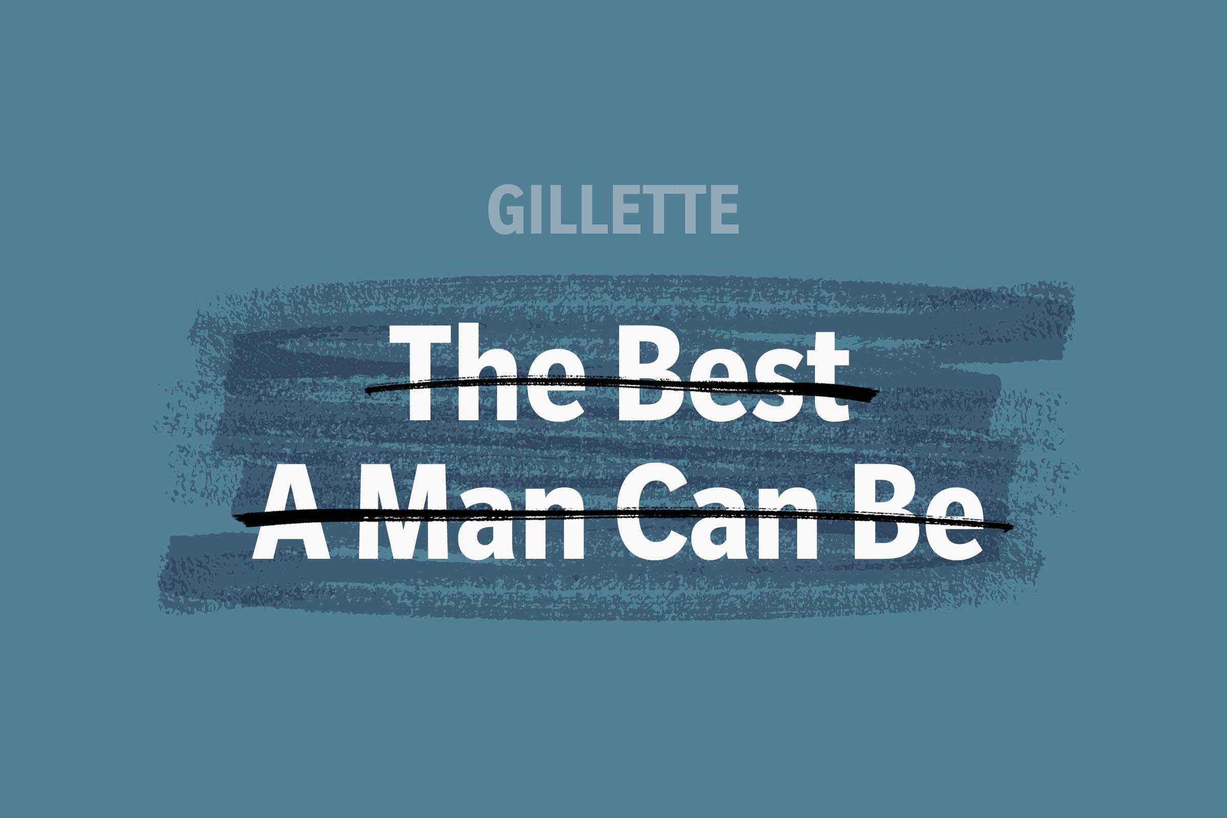 "Gillette" logo above crossed-out slogan, "The Best A Man Can Be," on a textured blue background.
