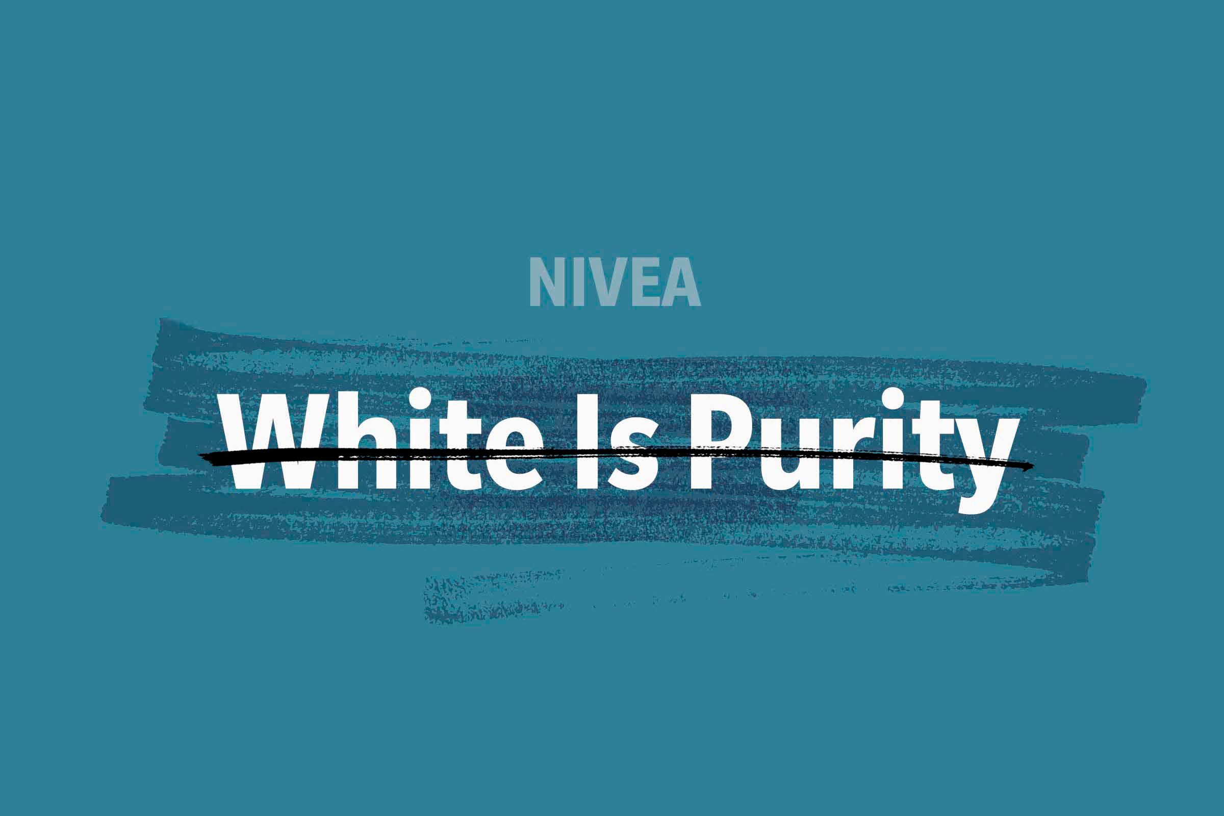 The text "NIVEA White Is Purity" is shown with the phrase crossed out, set against a teal background.