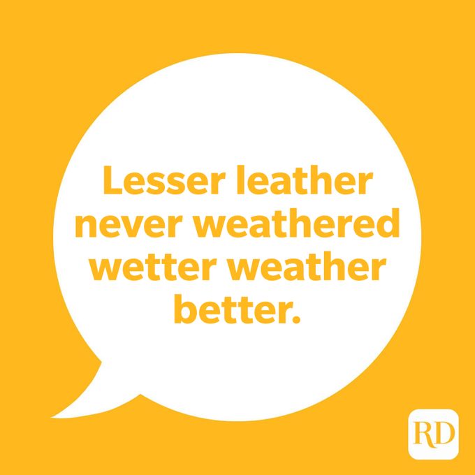 Rd Lesser Leather Never Weathered Wetter Weather Better