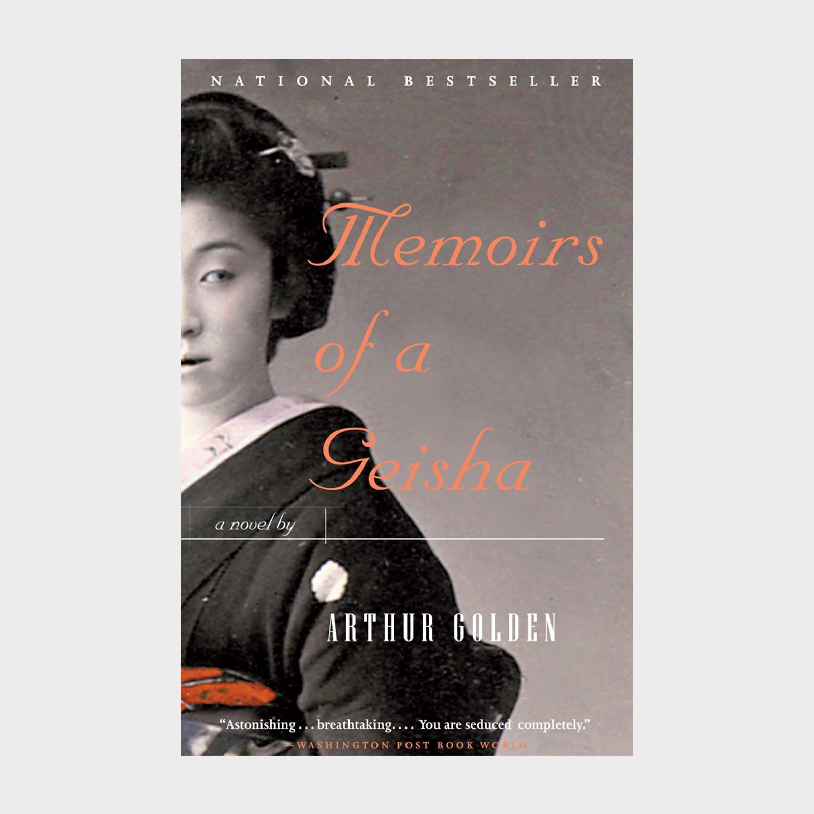 Memoirs of a Geisha by Arthur Golden