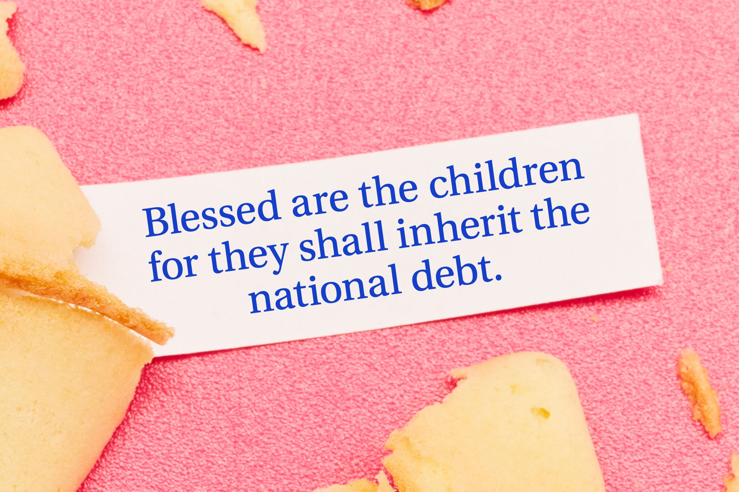 For image: Blessed are the children for they shall inherit the national debt.
