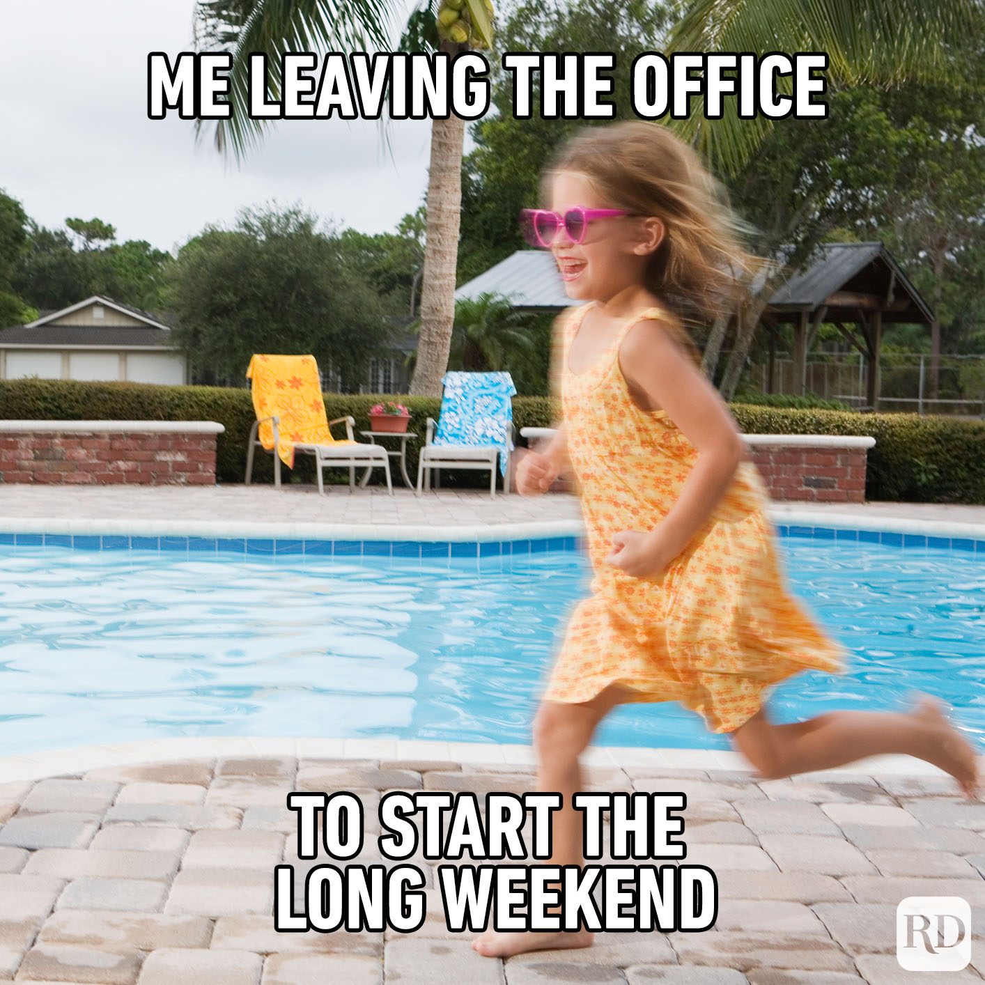 A girl runs joyfully beside a pool, wearing a yellow dress and pink sunglasses; two colorful chairs are in the background. Text reads: â€œMe leaving... long weekend.â€