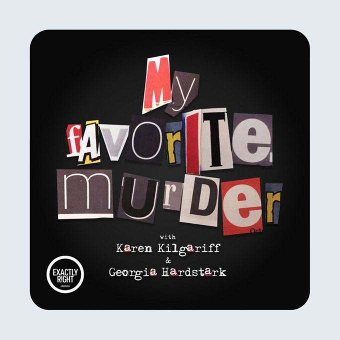 My Favorite Murder Podcast