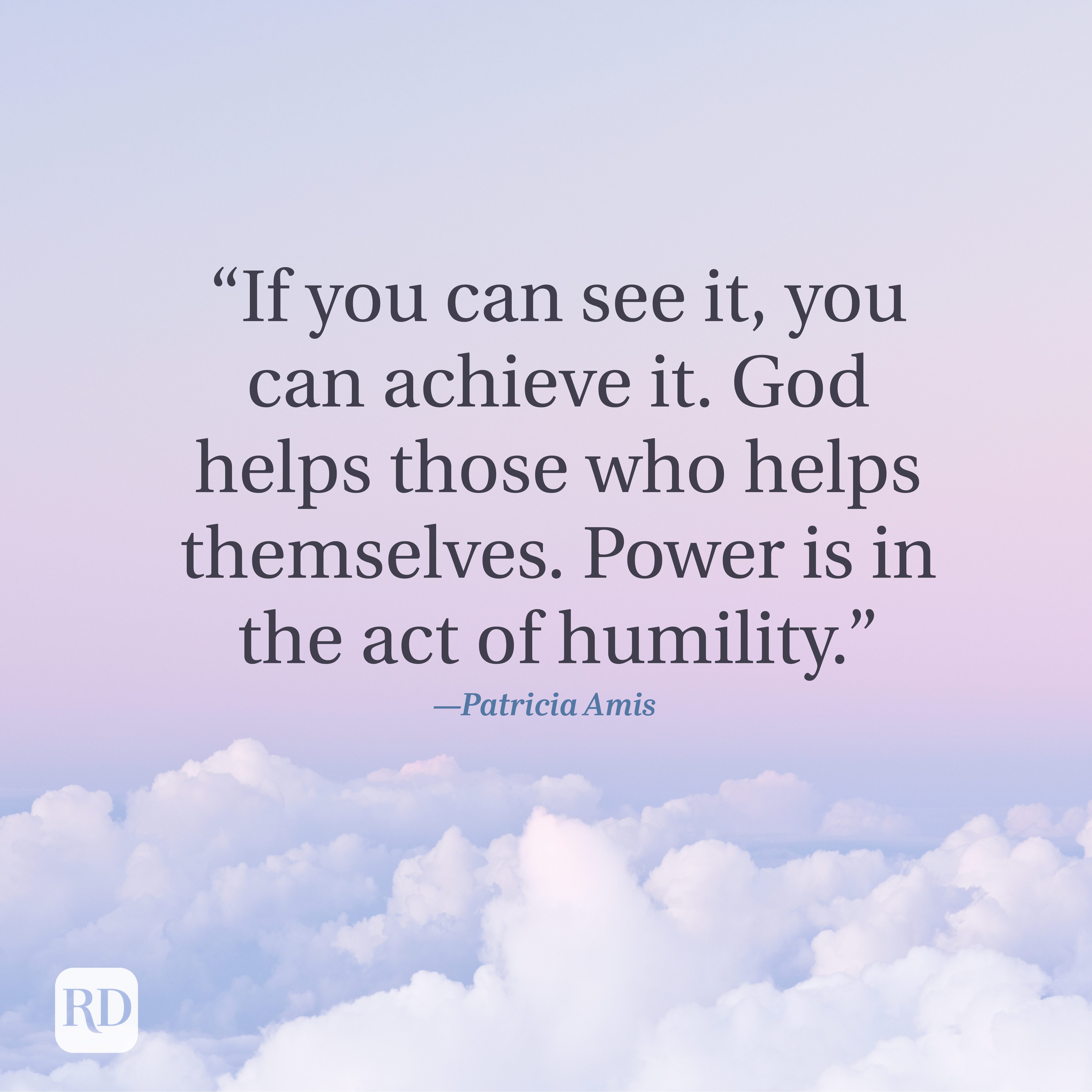 Quote text floats over a pastel sky with clouds: &acirc;&euro;&oelig;If you can see it, you can achieve it... Power is in the act of humility.&acirc;&euro;