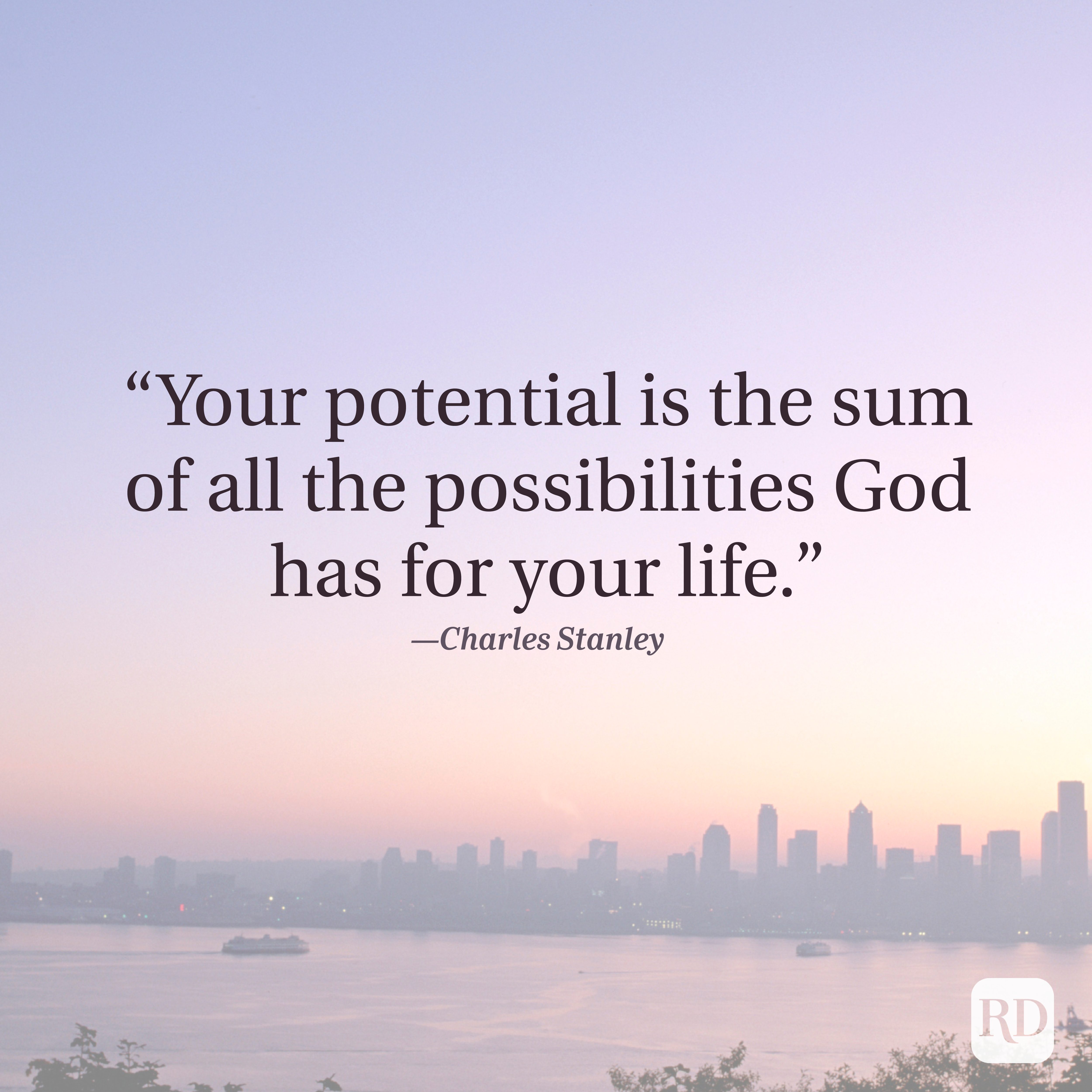 Quote overlays a city skyline at sunrise: &acirc;&euro;&oelig;Your potential is the sum of all the possibilities God has for your life.&acirc;&euro; &acirc;&euro;&rdquo;Charles Stanley.