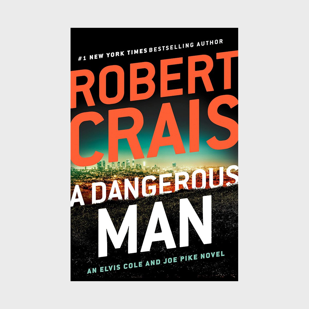Cover displays bold text "ROBERT CRAIS A DANGEROUS MAN," overlaying a cityscape at dusk. Describes an Elvis Cole and Joe Pike novel.