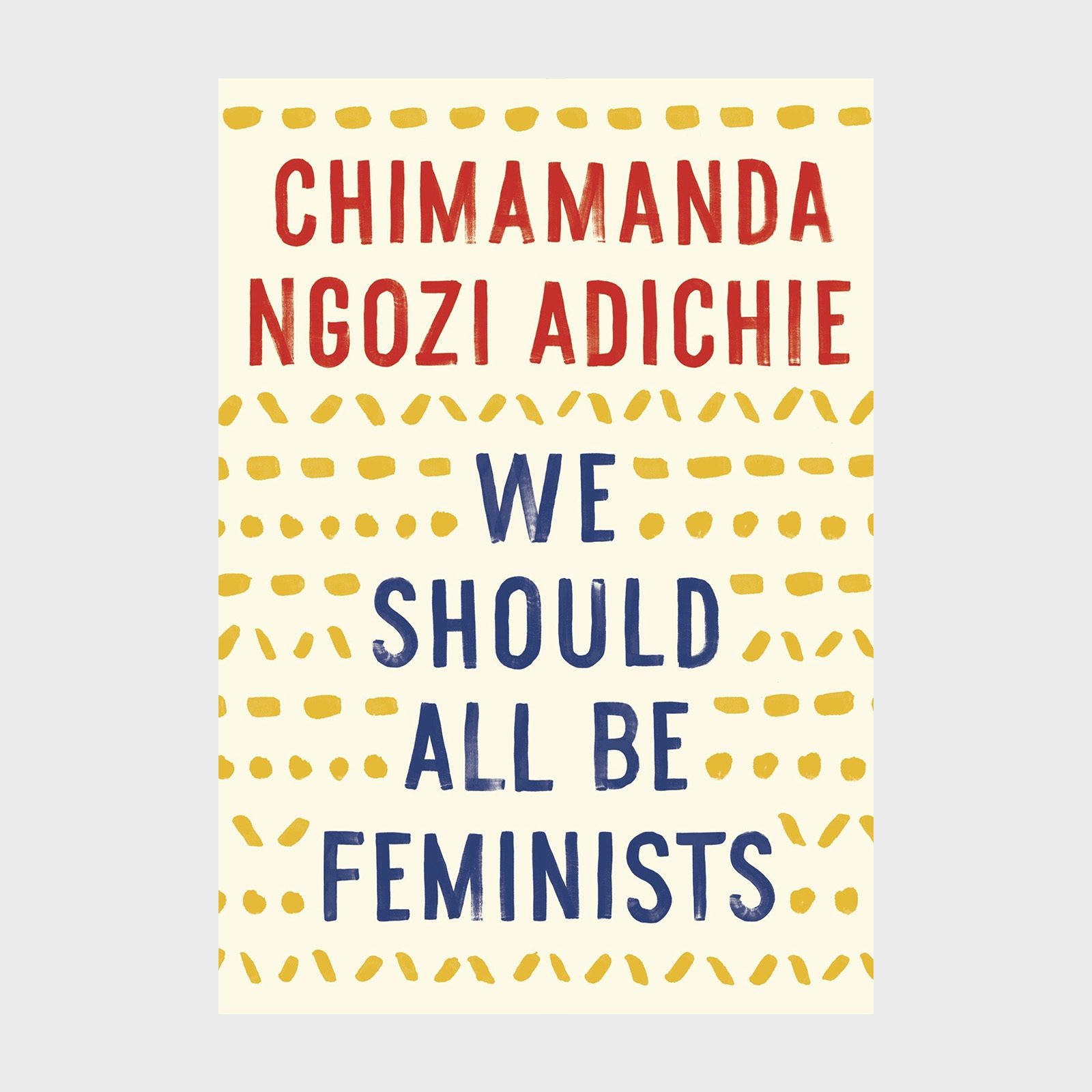We Should All Be Feminists Book