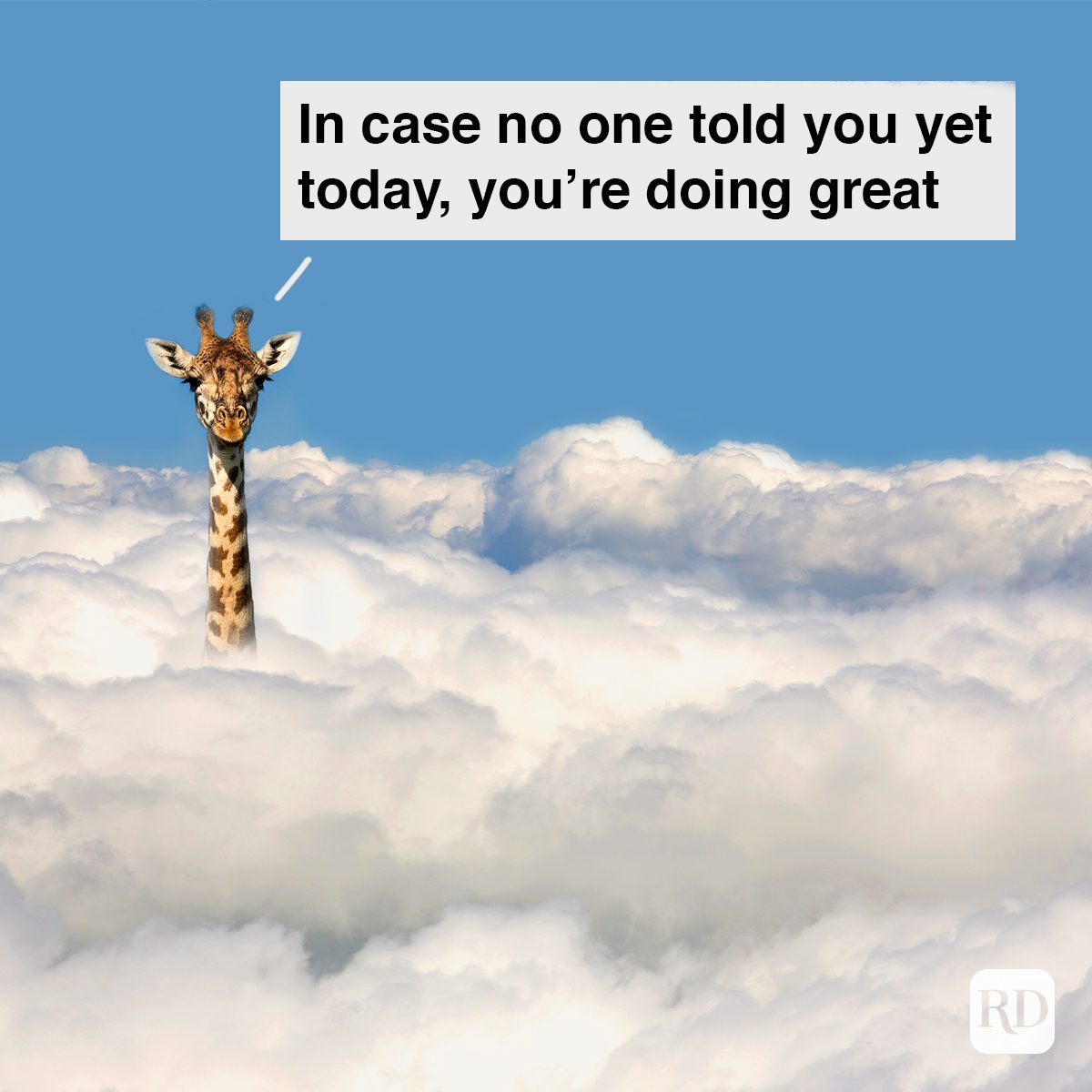 In Case No One Told You Yet Today, You’re Doing Great