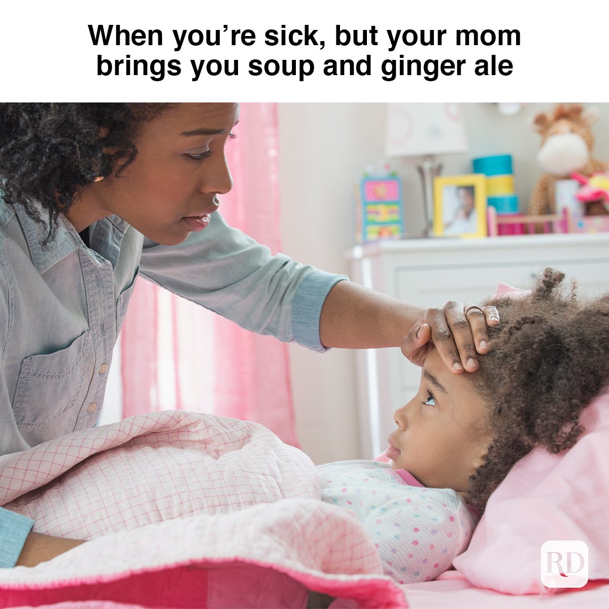 When You’re Sick, But Your Mom Brings You Soup And Ginger Ale