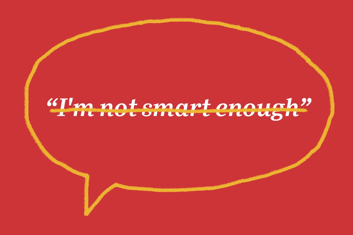 Text with strikethrough in a yellow speech bubble reads: "I'm not smart enough," against a red background.